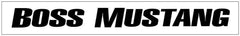 Boss Mustang Windshield Decal - 3.5" x 40"