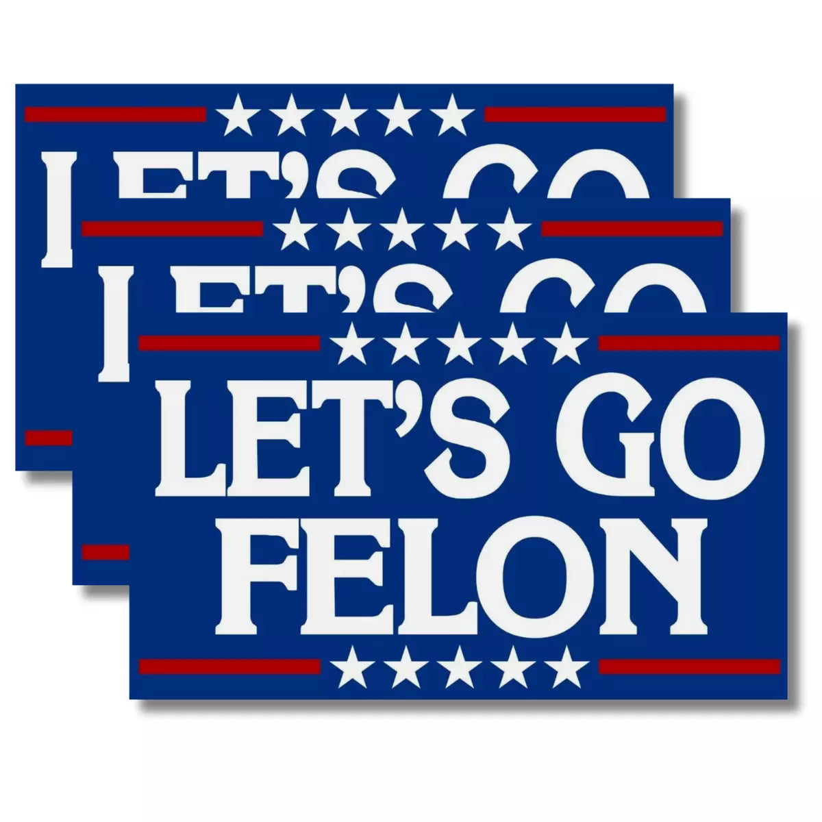Trump 2024 "Let's Go Felon" VOTING FOR THE CONVICTED FELON Decal Sticker - 3 PK