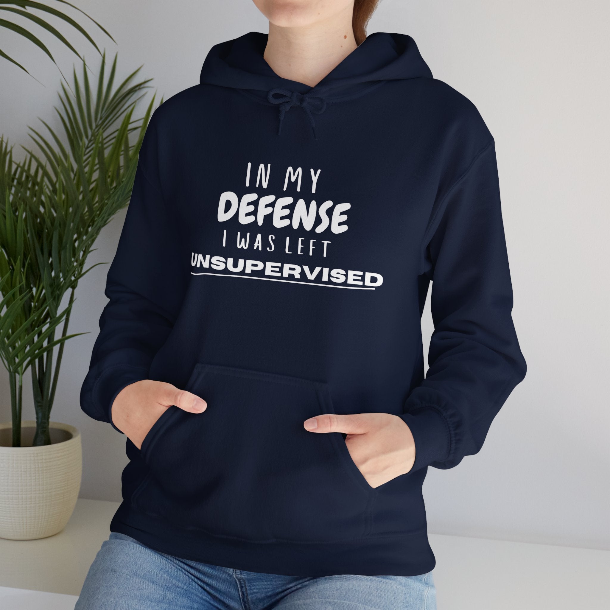 Funny In My Defense I Was Left Unsupervised Gift Unisex Graphic Novelty Hoodie