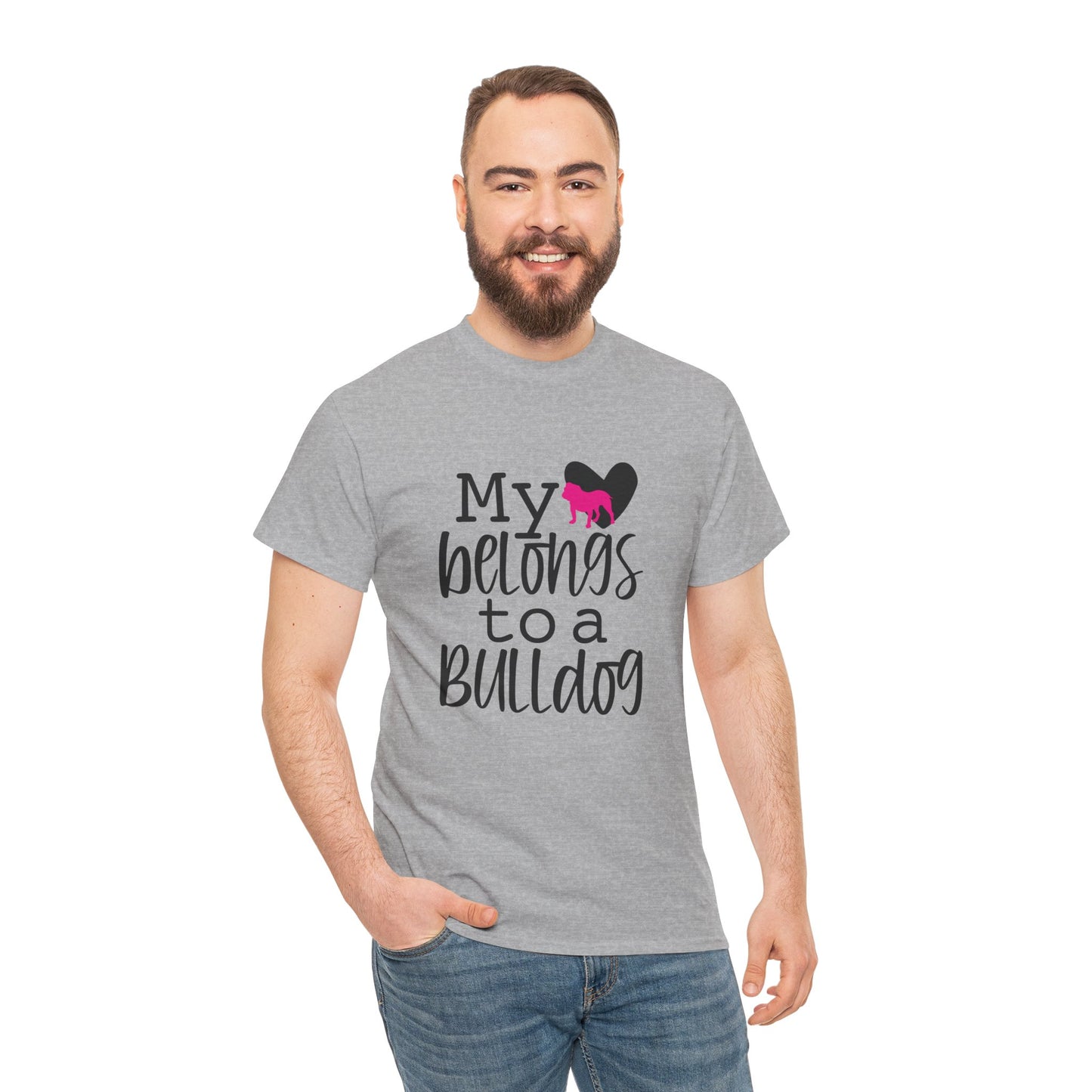 My Love Belongs To A Bulldog Dog Lover Unisex Mens Womens T-Shirt