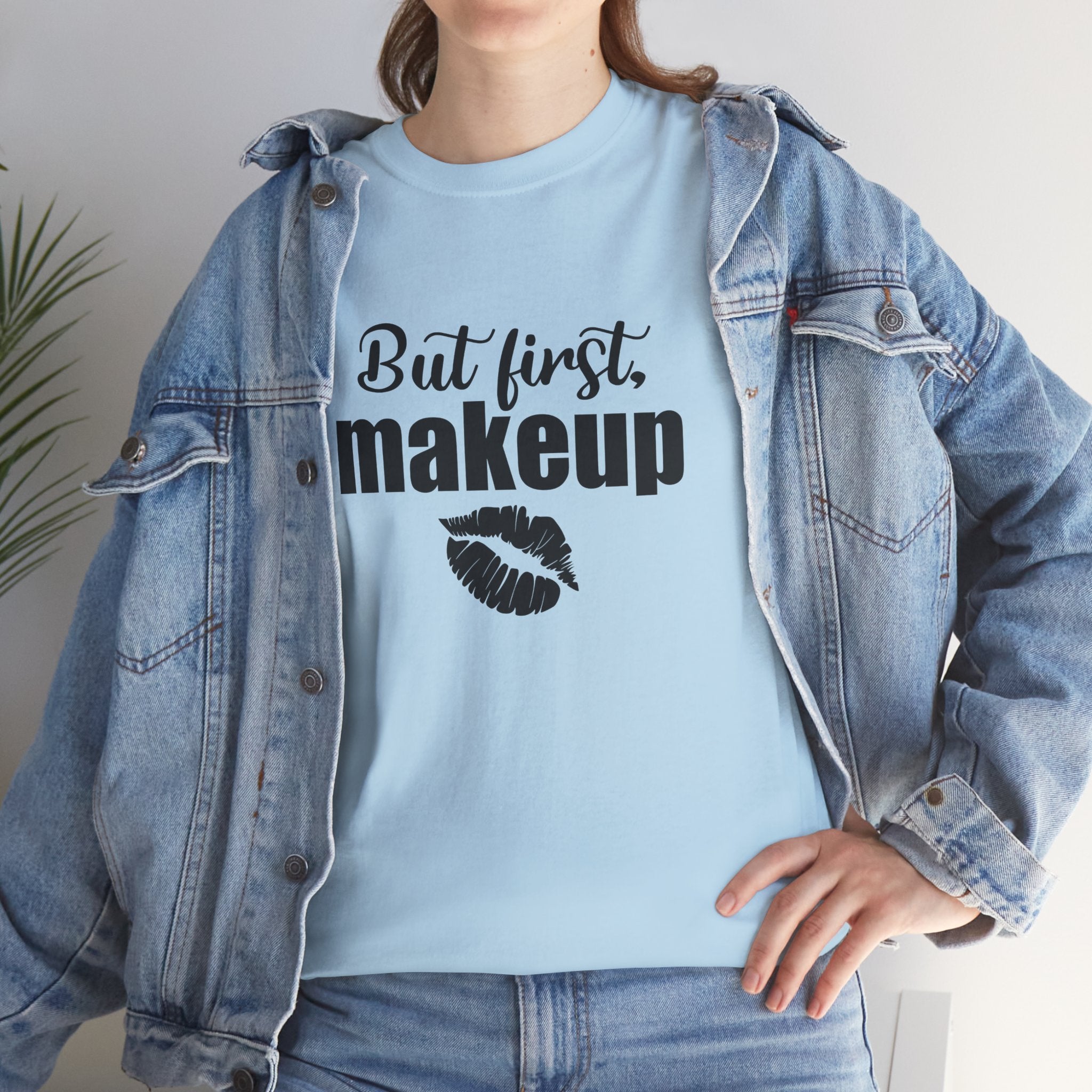 Cute But First Makeup Cosmetic Womens Graphic Novelty Tee