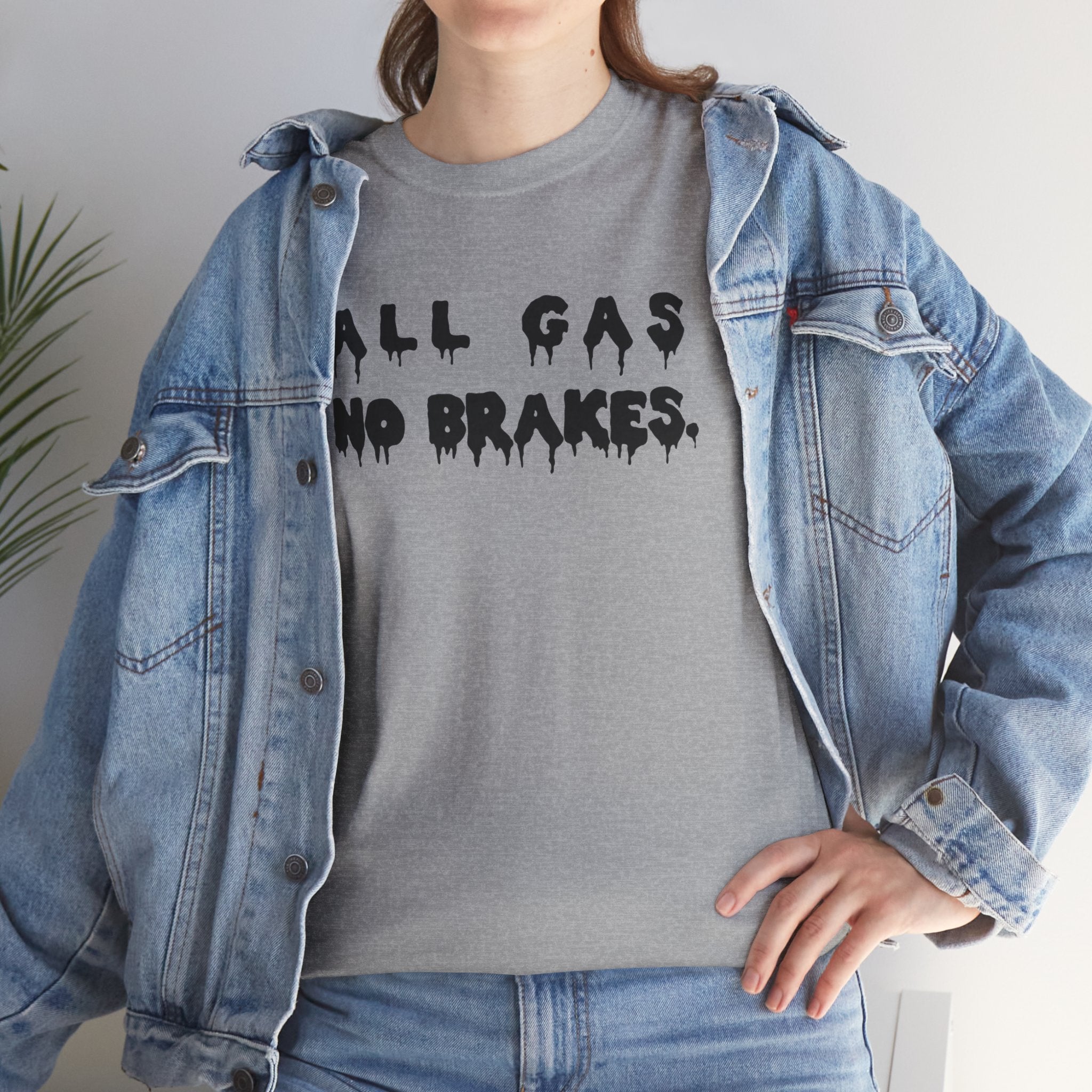 All Gas No Brakes Motorsport Graphic Novelty Gift Unisex T-Shirt