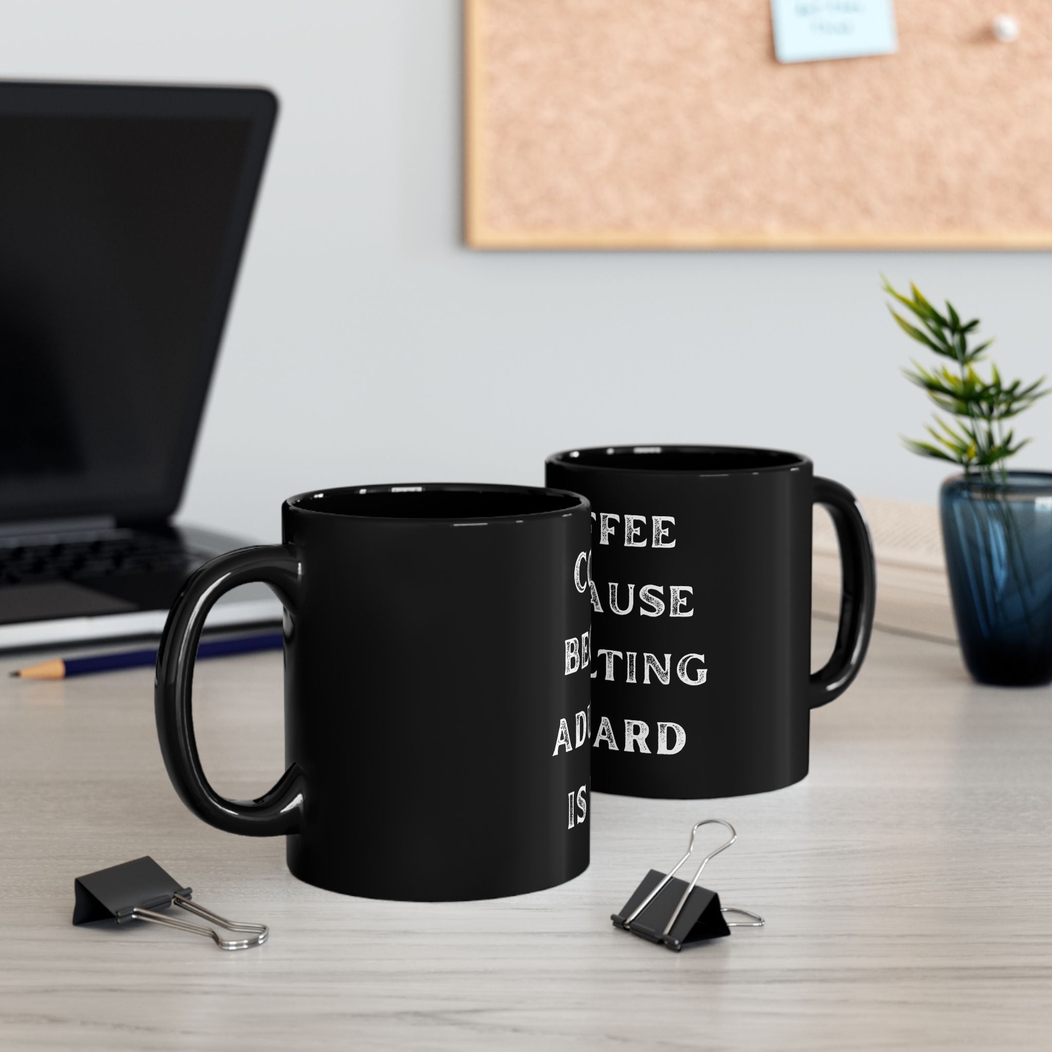 Coffee Because Adulting Is Hard Funny Office Gift Ceramic Black Coffee Mug