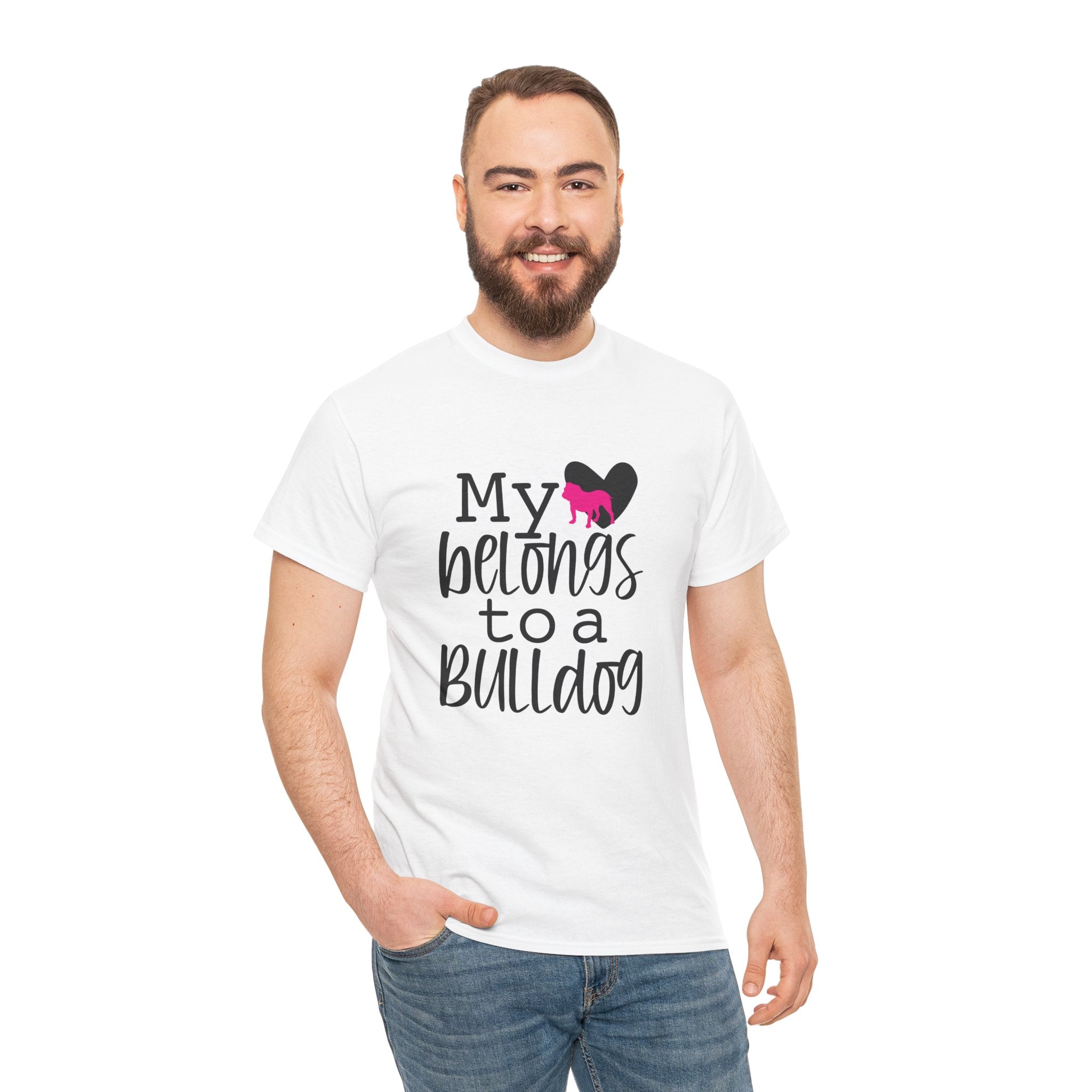 My Love Belongs To A Bulldog Dog Lover Unisex Mens Womens T-Shirt