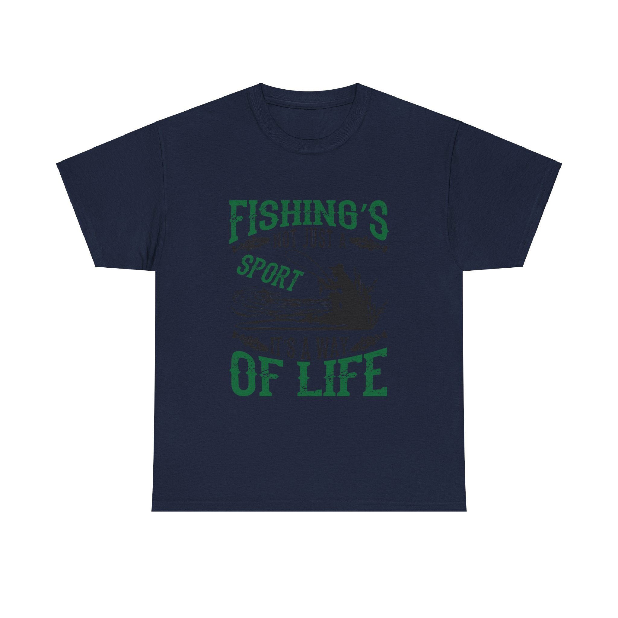 Fishings Not Just A Sport It's A Way Of Life Unisex Graphic Novelty T-Shirt