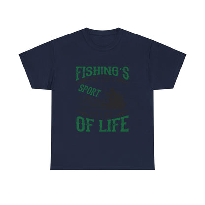 Fishings Not Just A Sport It's A Way Of Life Unisex Graphic Novelty T-Shirt