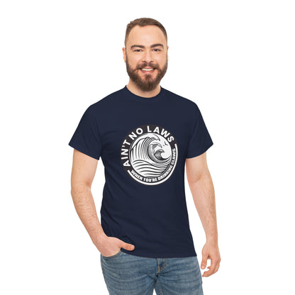 Ain't No Laws When Drinking Claws Funny Drinking Gift Unisex T-Shirt