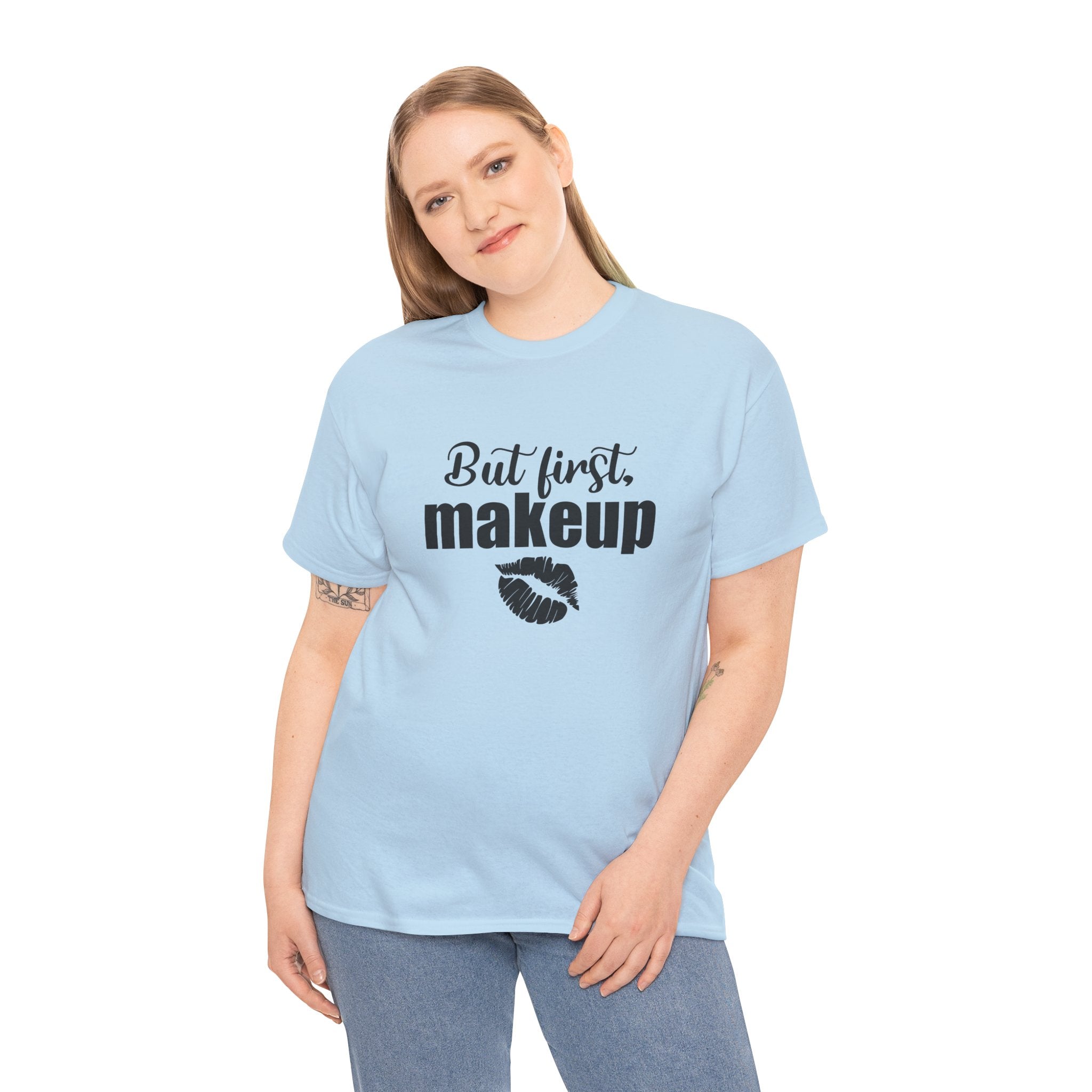 Cute But First Makeup Cosmetic Womens Graphic Novelty Tee