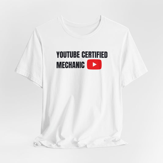 YouTube Certified Mechanic Unisex T-Shirt