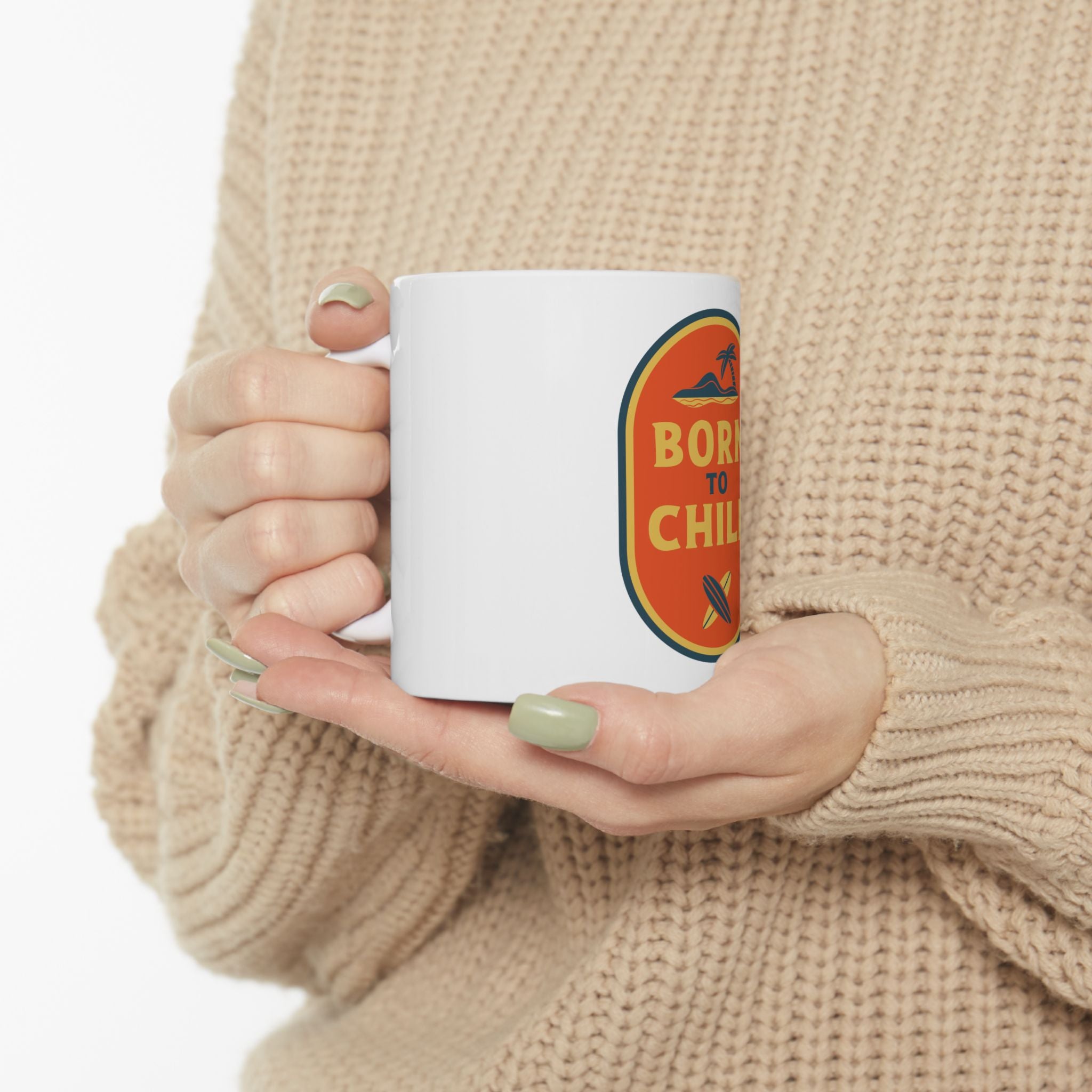 Born To Chill Retro Surf Beach Vintage Graphic Novelty Ceramic Coffee Mug