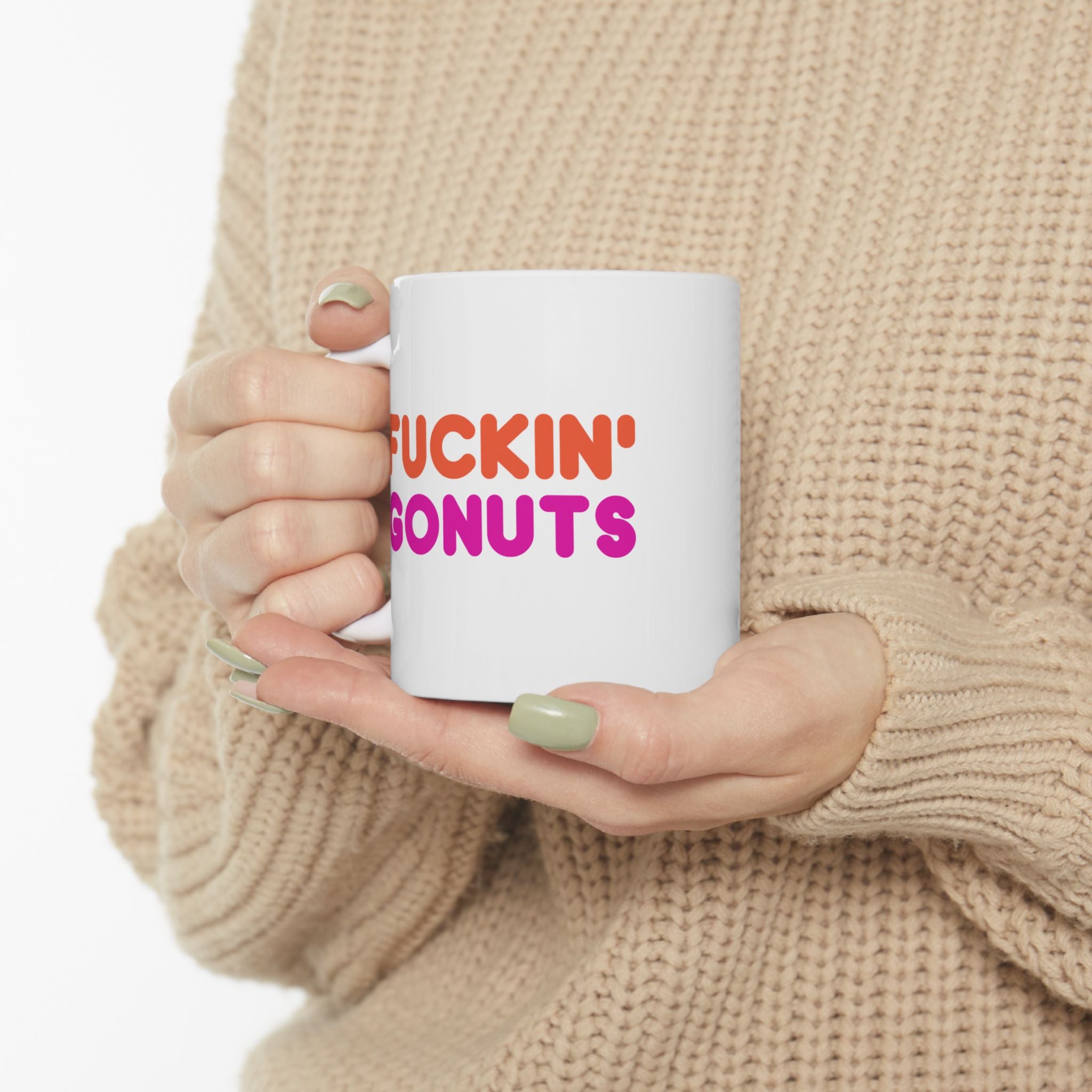 Funny Fuckin' Gonuts Dunkin Meme Gift Coffee Ceramic Mug