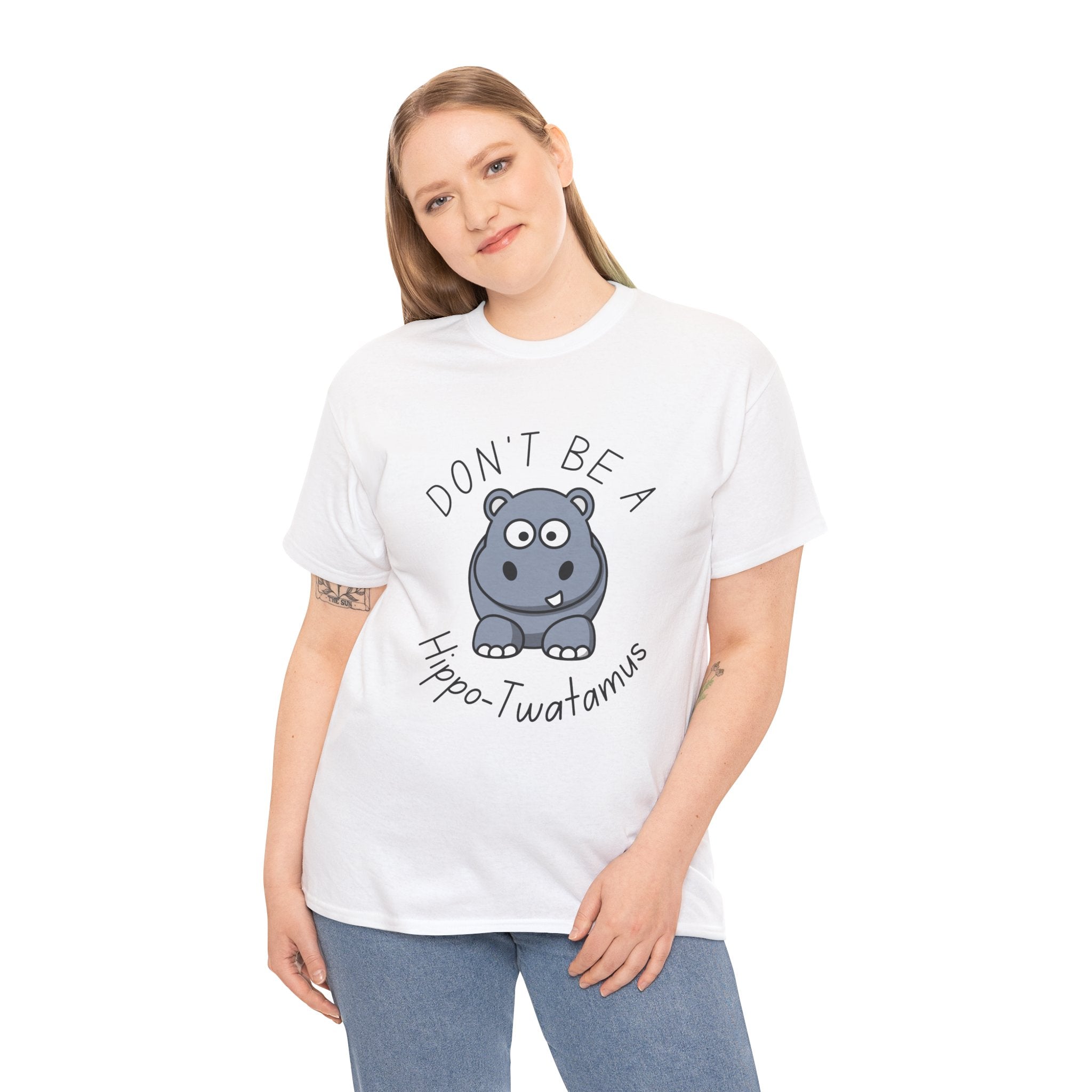 Don’t Be a Hippo-Twatamus Cute Funny Saying Unisex T-Shirt