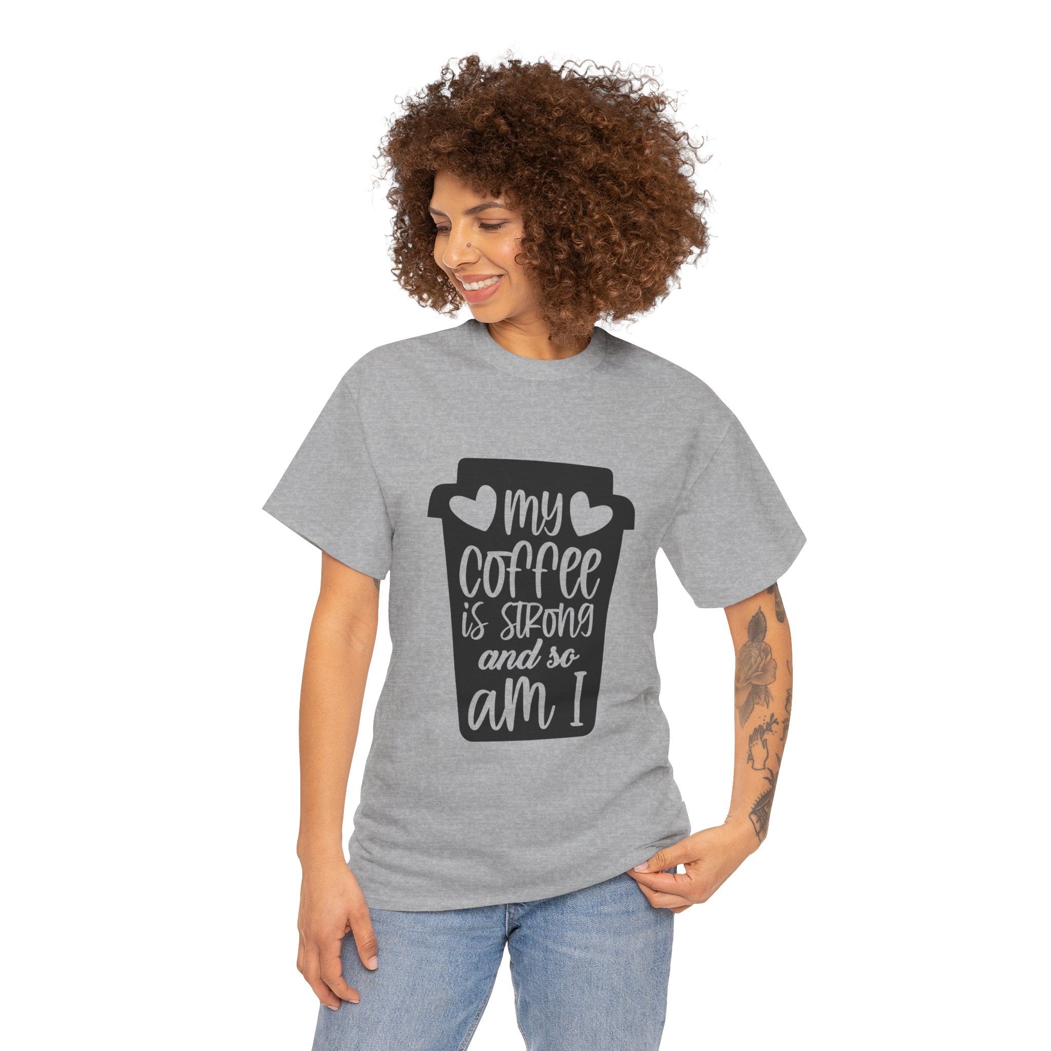 My Coffee Is Strong And So Am I Cute Positive Women's Graphic Novelty Tee