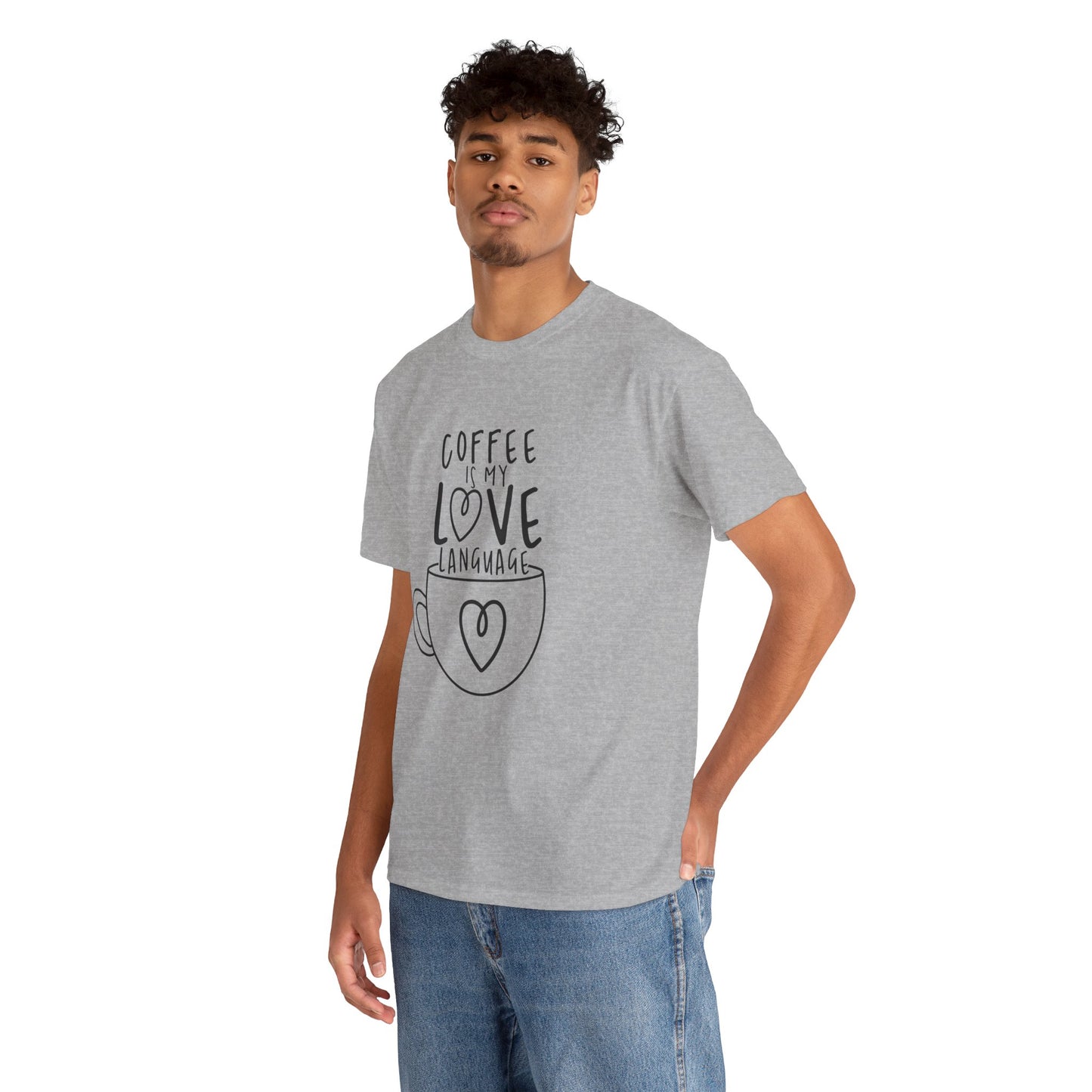 Coffee Is My Love Language Funny Unisex Graphic Novelty T-Shirt