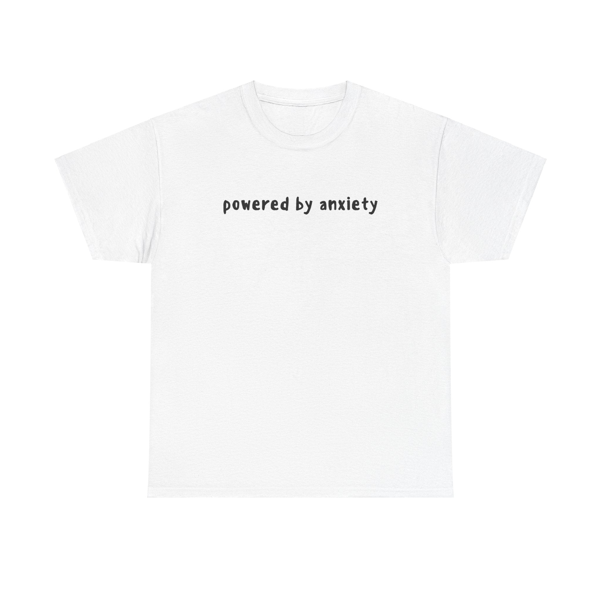 Powered By Anxiety Funny Meme Graphic Novelty Gift Unisex T-Shirt