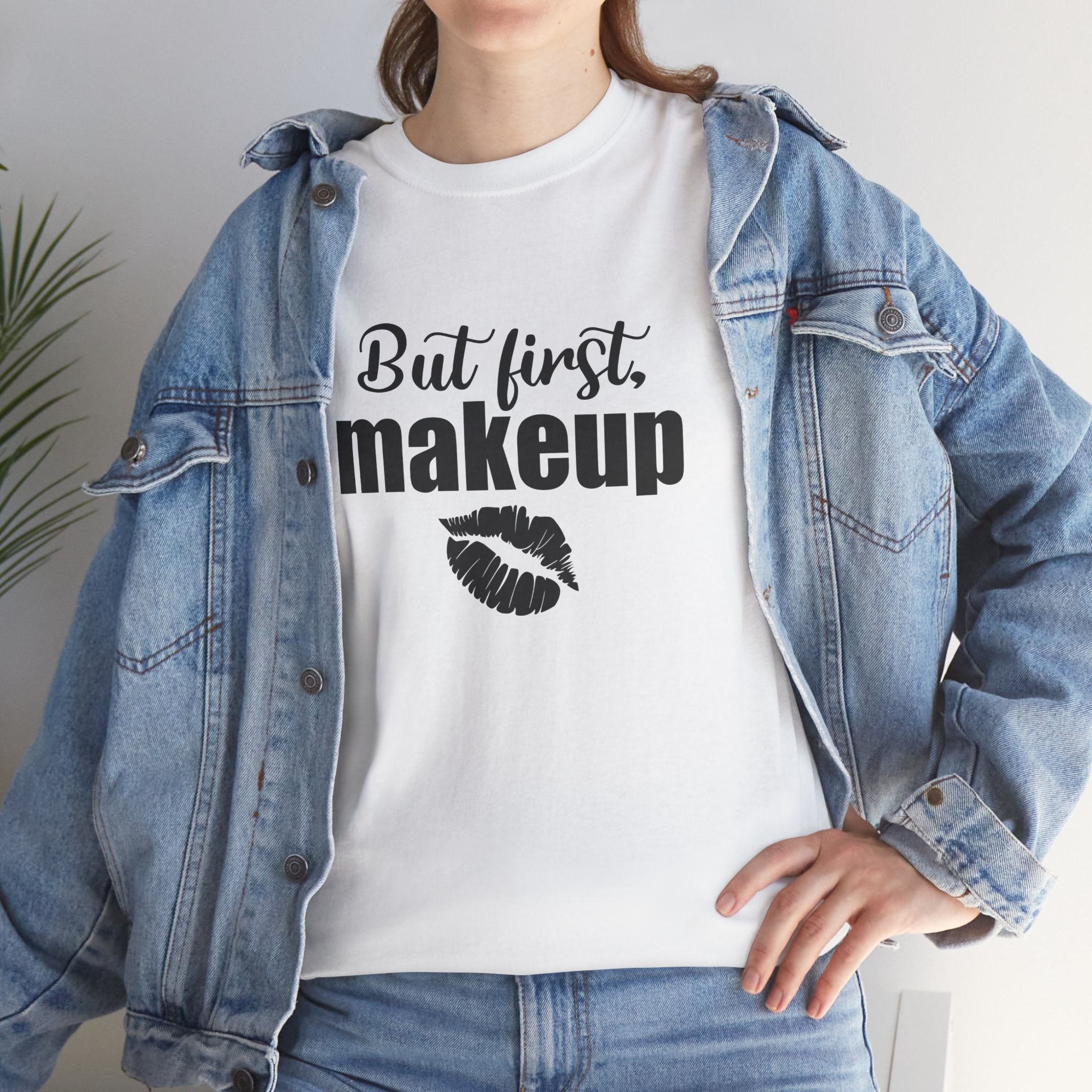 Cute But First Makeup Cosmetic Womens Graphic Novelty Tee