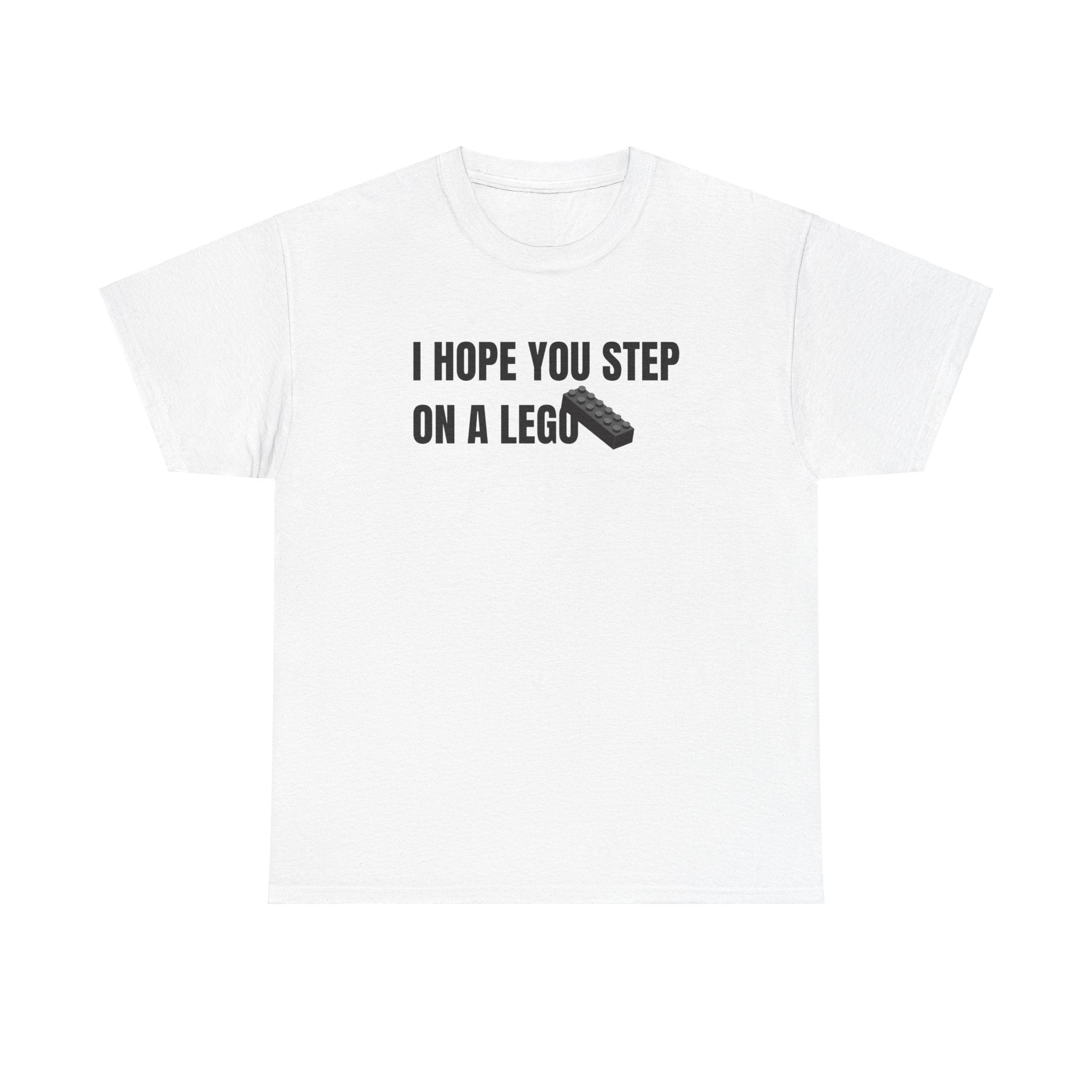 I Hope You Step On A Lego Funny Graphic Novelty Gift Unisex T-Shirt