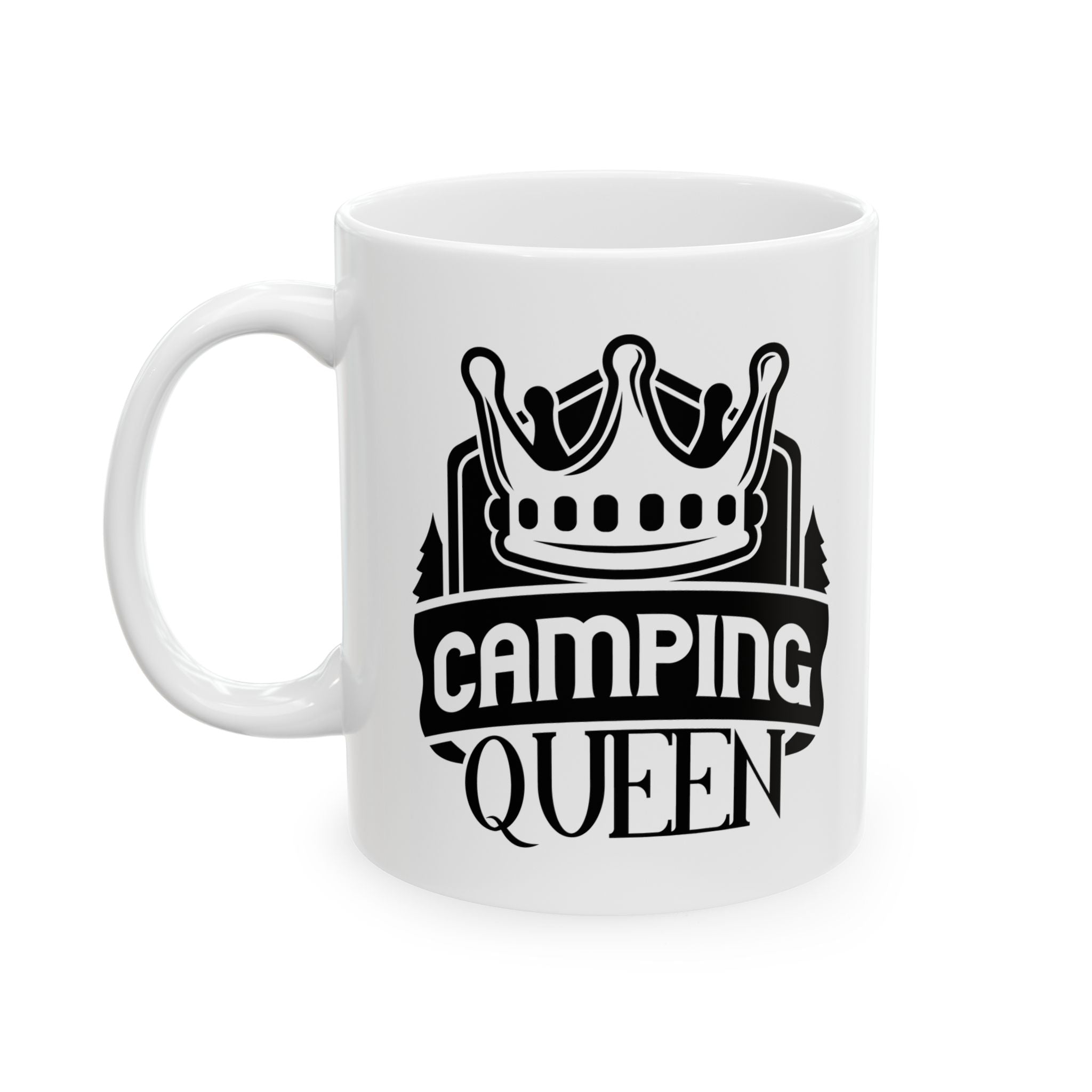 Copy of Copy of Copy of Copy of Camping Queen Women's Wife Girl Funny Cute Novelty Coffee Ceramic Gift Mug