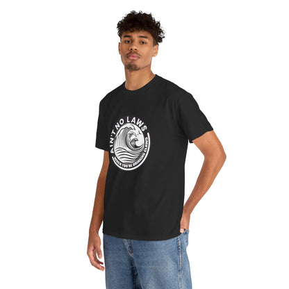 Ain't No Laws When Drinking Claws Funny Drinking Gift Unisex T-Shirt