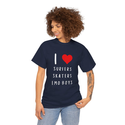 Funny Women’s "I Love Surfers, Skaters, Emo Boys" Graphic T-Shirt