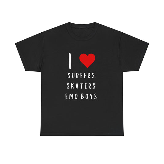 Funny Women’s "I Love Surfers, Skaters, Emo Boys" Graphic T-Shirt