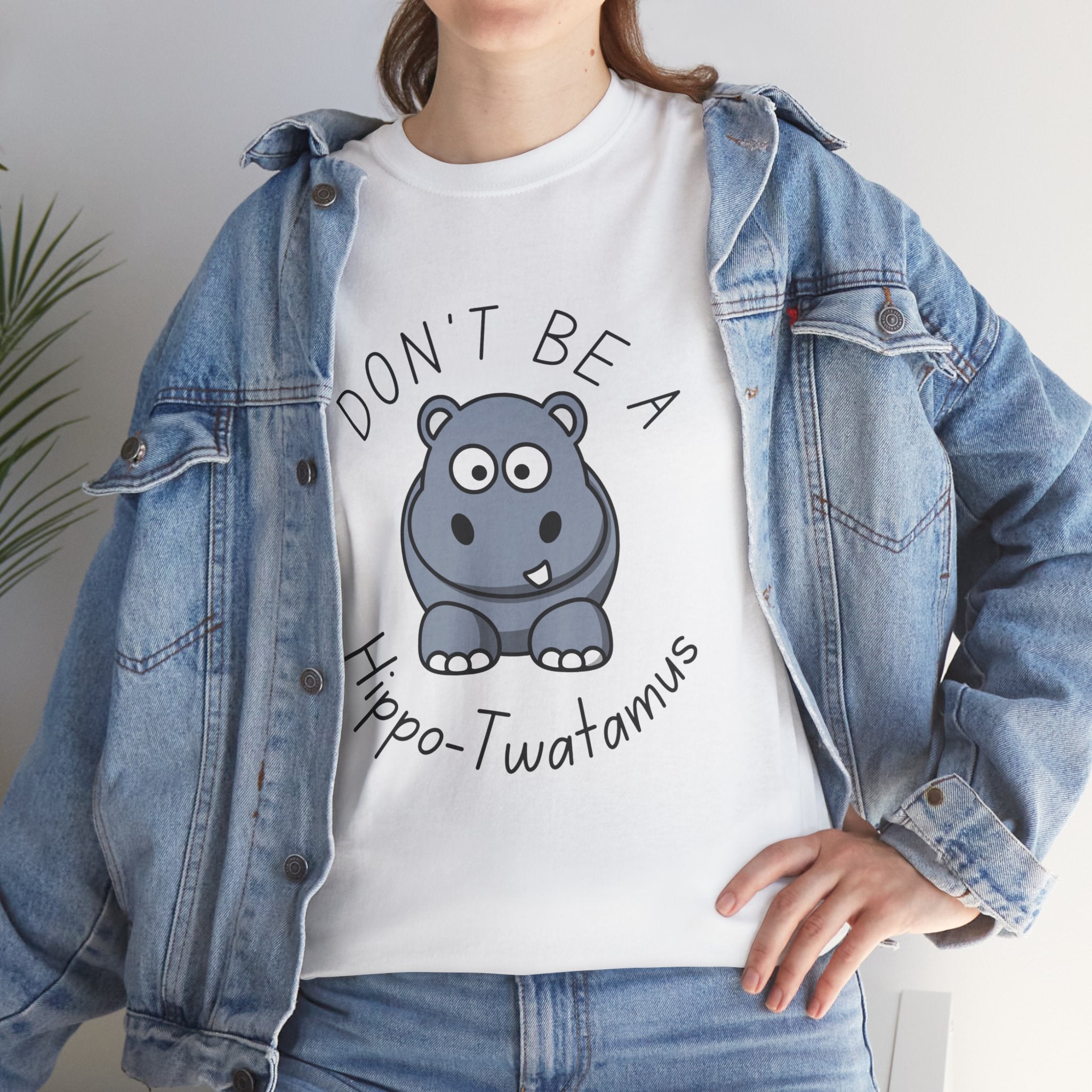 Don’t Be a Hippo-Twatamus Cute Funny Saying Unisex T-Shirt