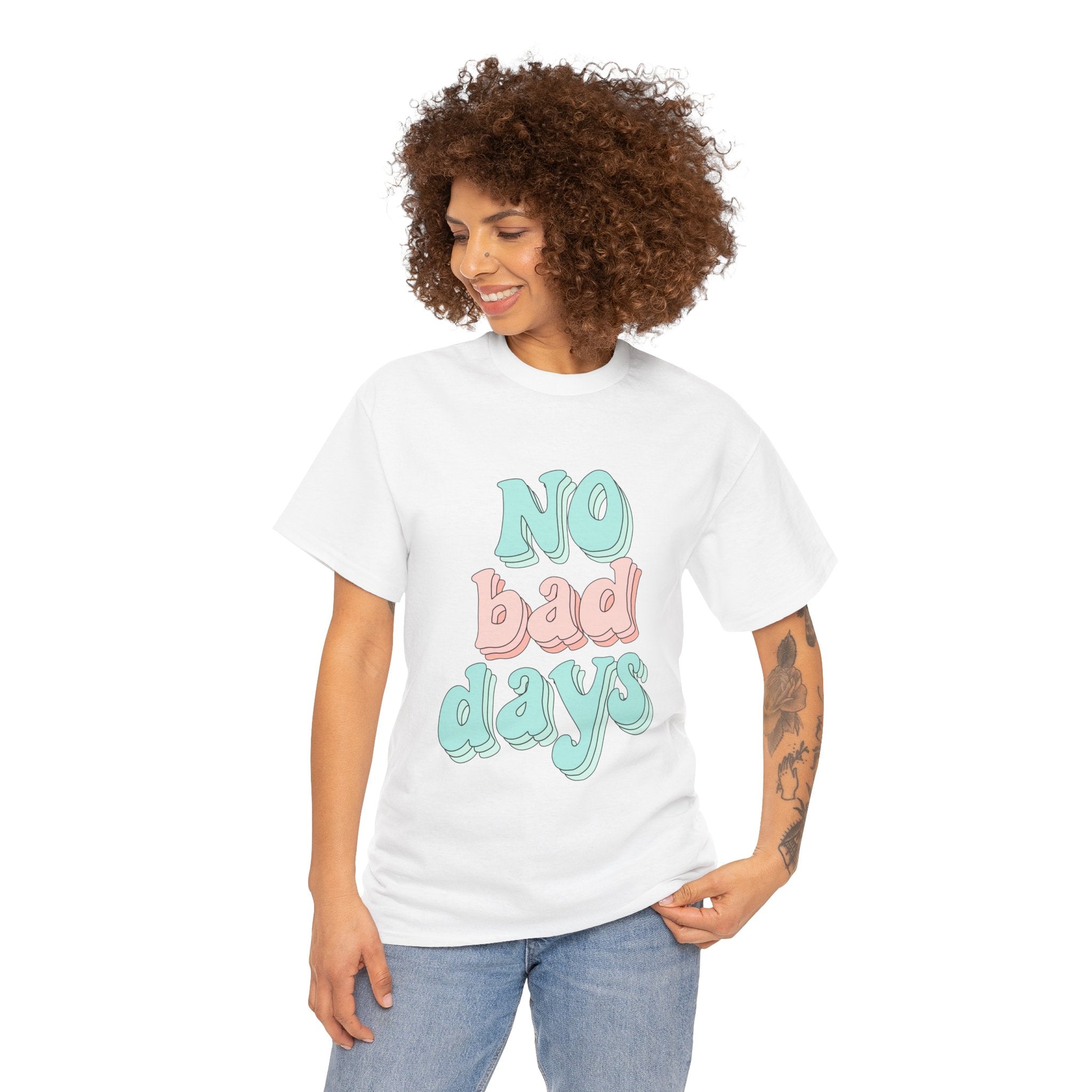 No Bad Days Cute Positive Quote Unisex Graphic Novelty Shirt Tee