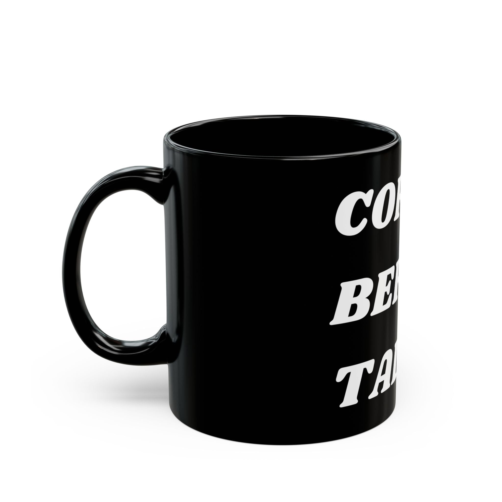 Coffee Before Talkie Funny Humor Office Gift Ceramic Black Coffee Mug