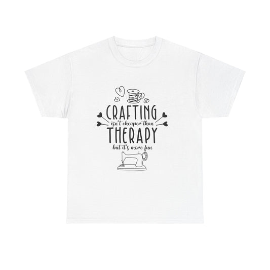 Crafting Isn’t Cheap, It’s Therapy Funny Unisex Graphic Tee