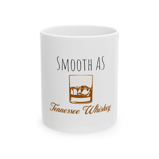 Smooth As Tennessee Whiskey Graphic Novelty Ceramic Coffee Mug