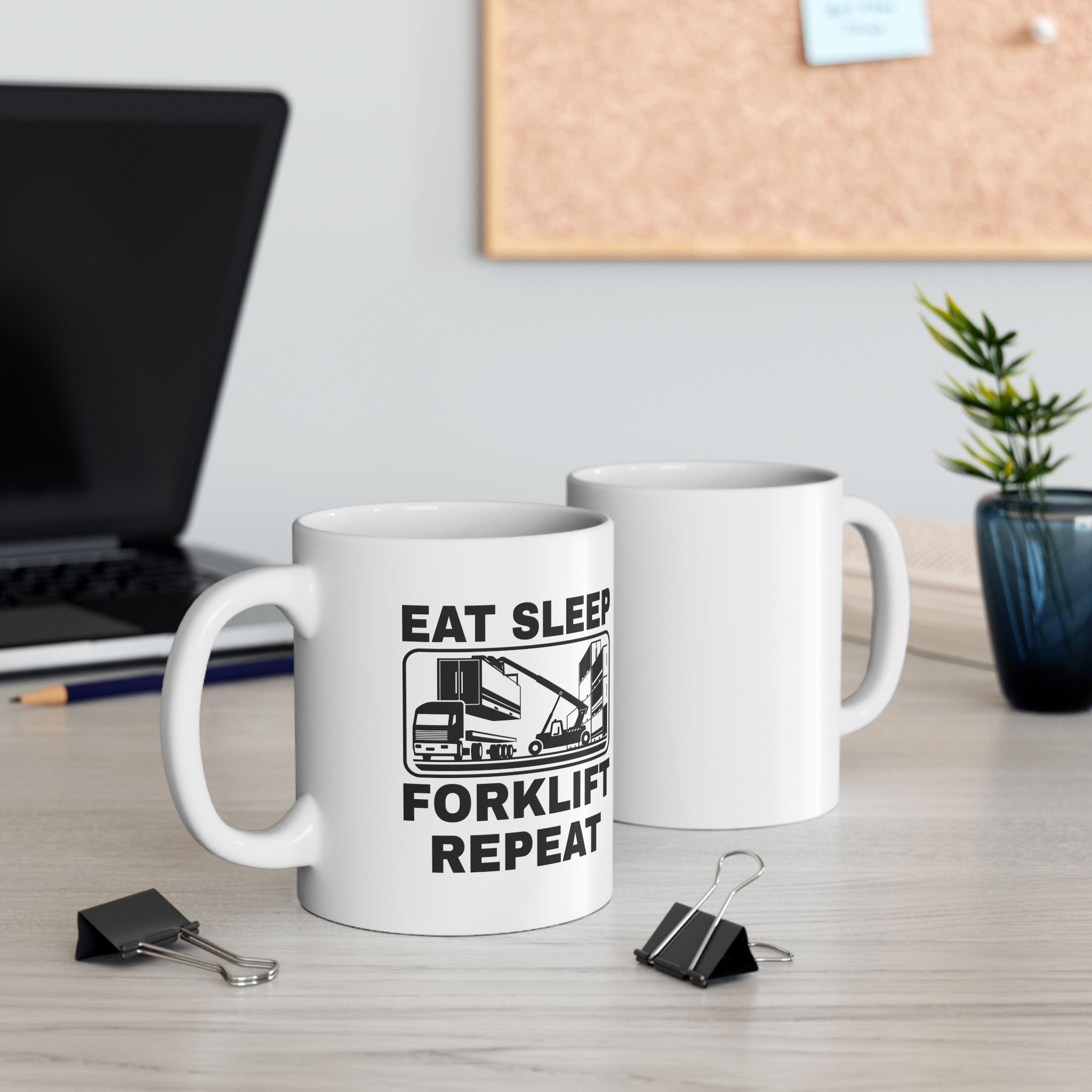 Eat Sleep Forklift Repeat Ceramic Coffee Mug