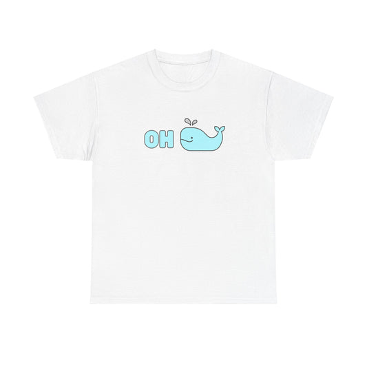 Oh Whale Funny Cute Graphic Novelty Gift Unisex T-Shirt