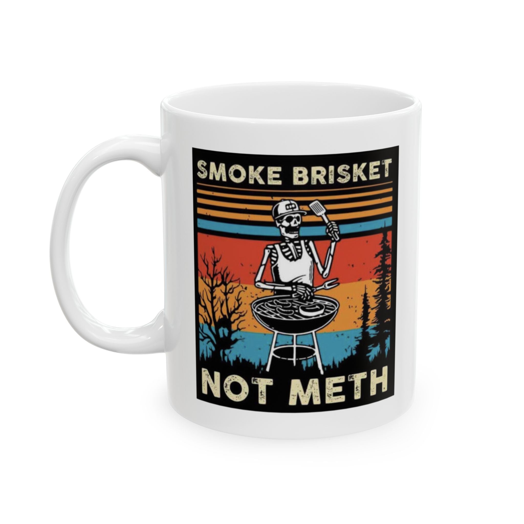 Smoke Brisket Not Meth Funny Meme Sobriety Skeleton Punk Ceramic Coffee Mug