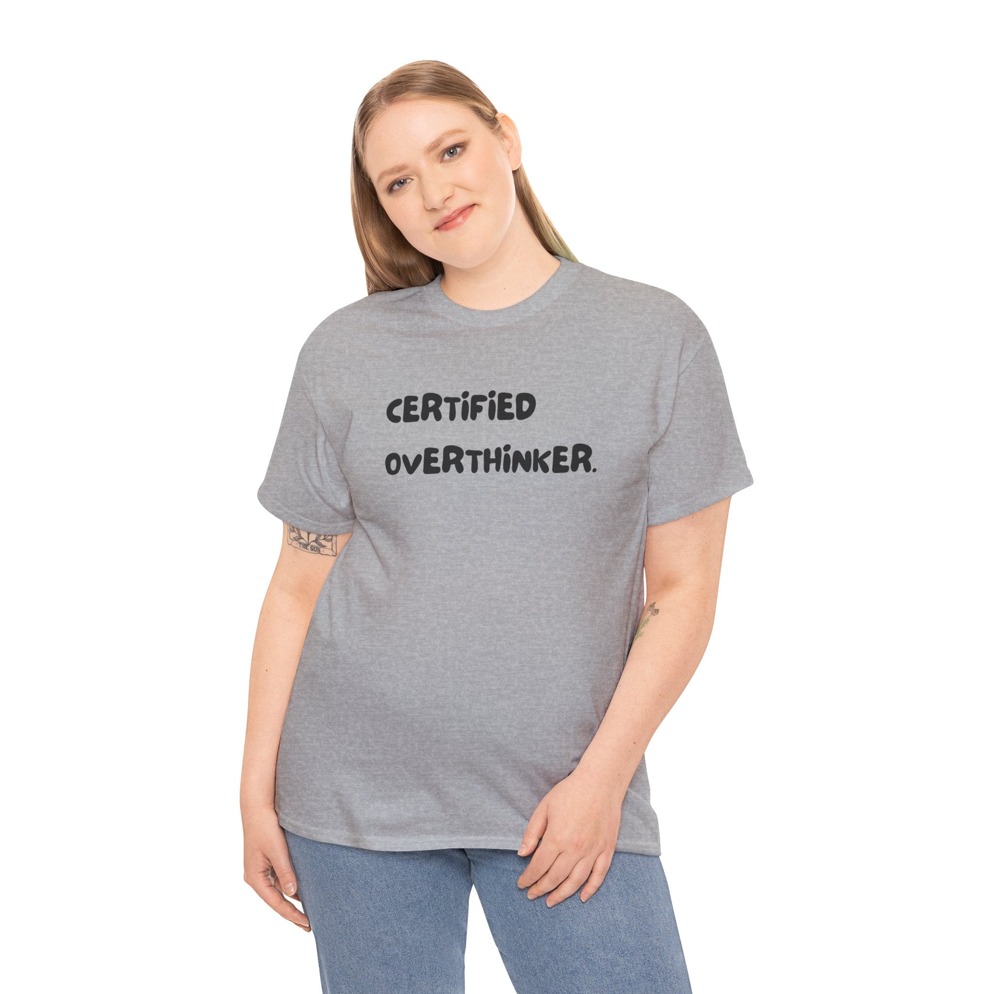 Certified Overthinker Funny Graphic Novelty Gift Unisex T-Shirt