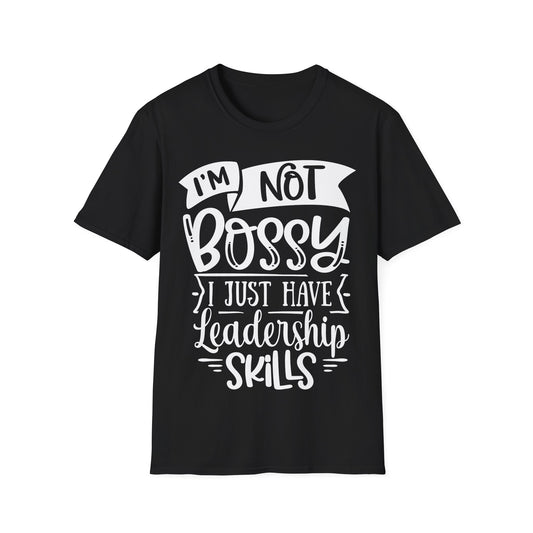 Im Not Bossy Tshirt Funny Sarcastic Humor Graphic Novelty Gift Tee