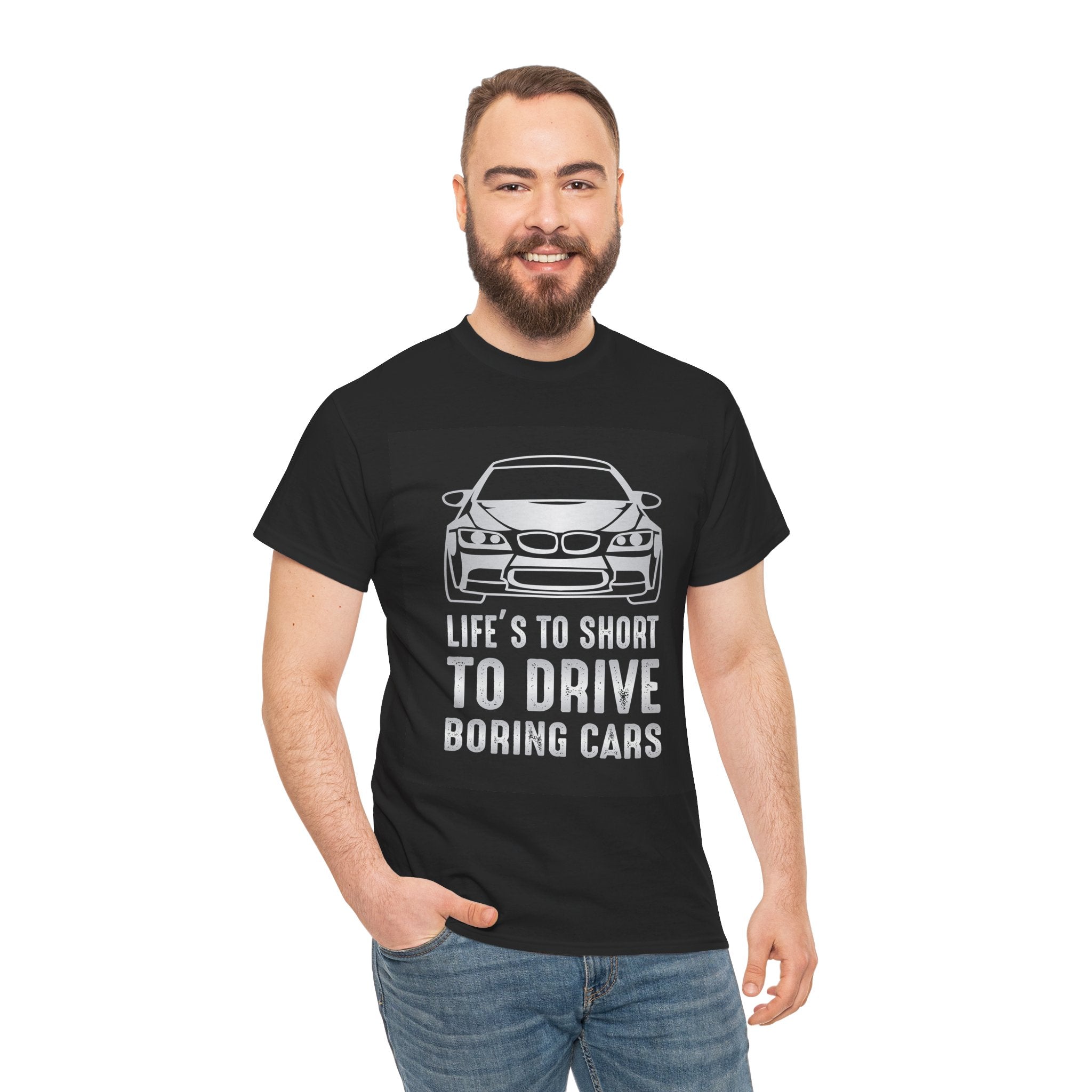 Life's To Short To Drive Boring Cars Unisex Graphic Novelty T-Shirt