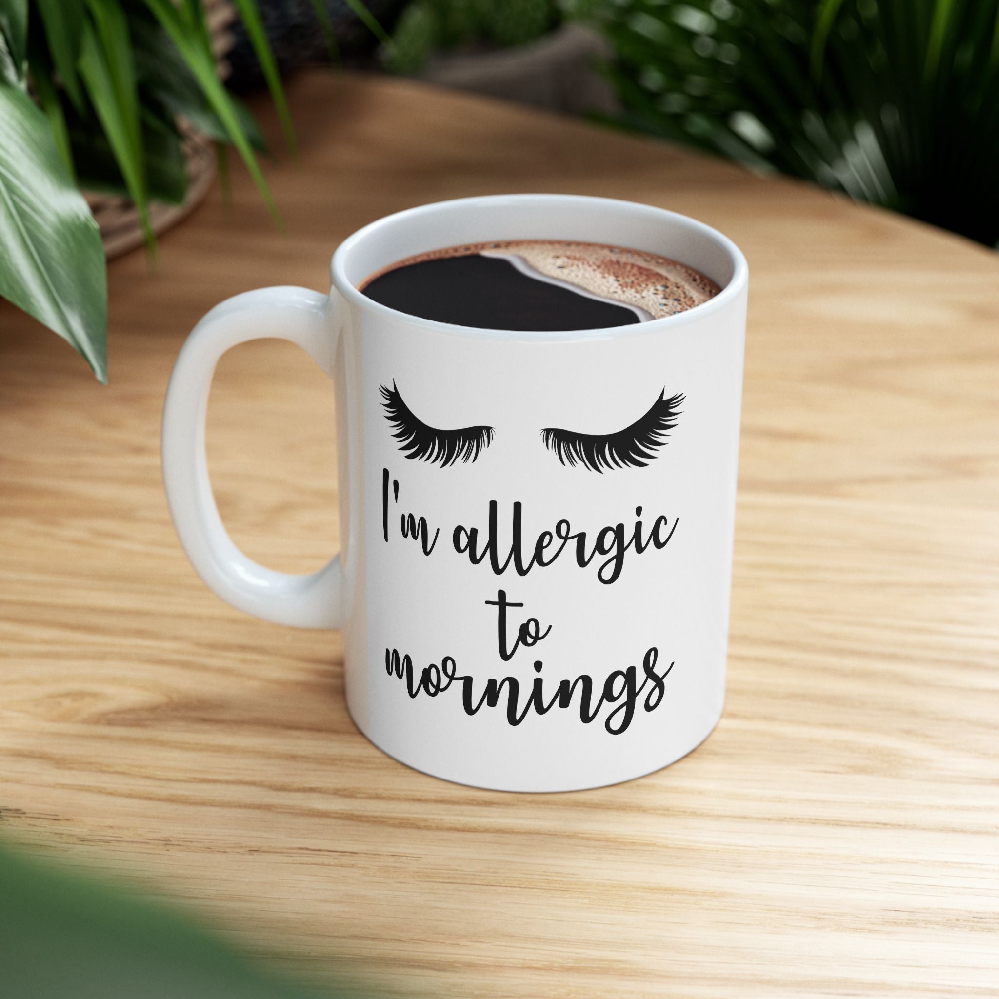 Funny I'm Allergic To Mornings Humor Ceramic Coffee Mug