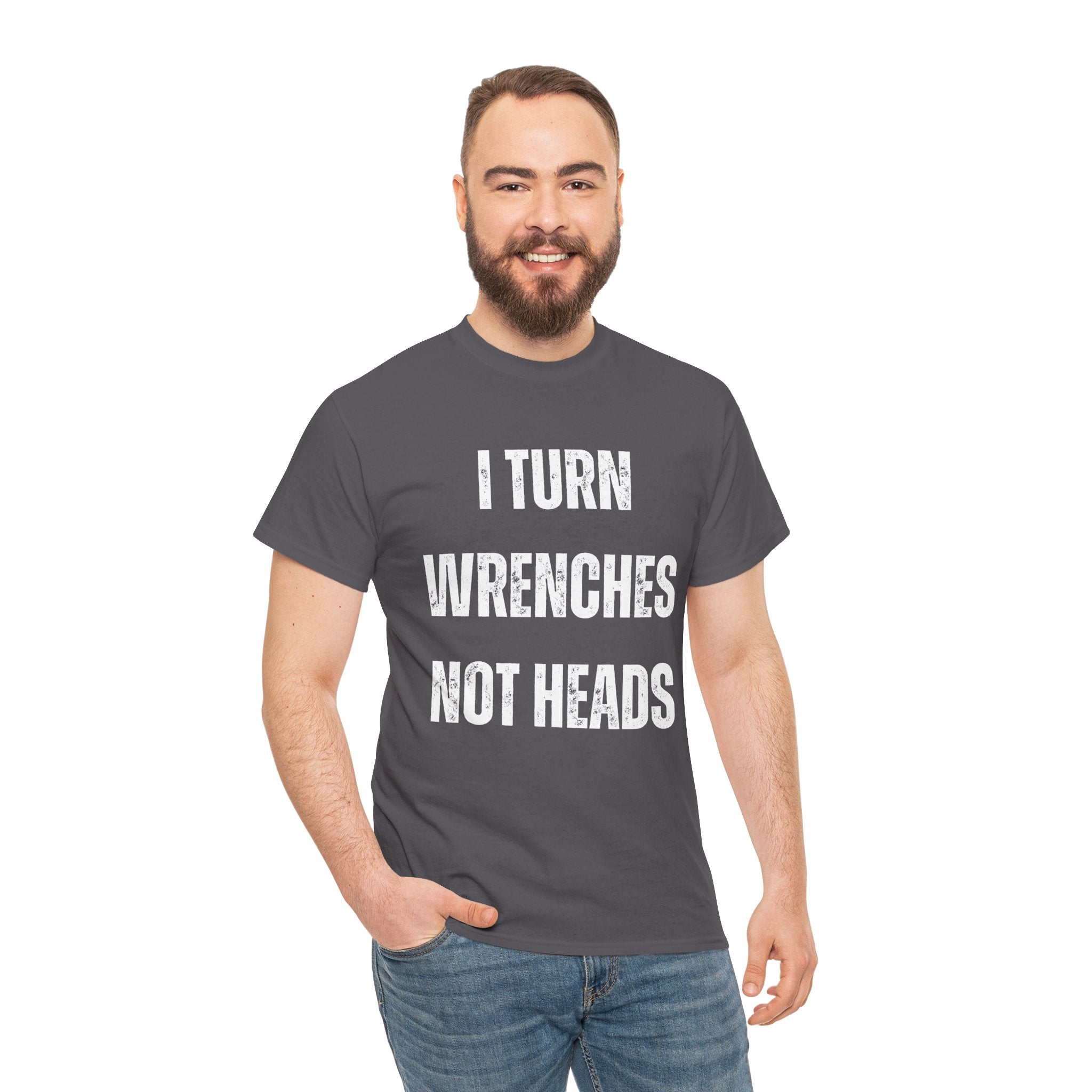 Funny I Turn Wrenches Not Heads Auto Car Mechanic Graphic Novelty Gift T-Shirt