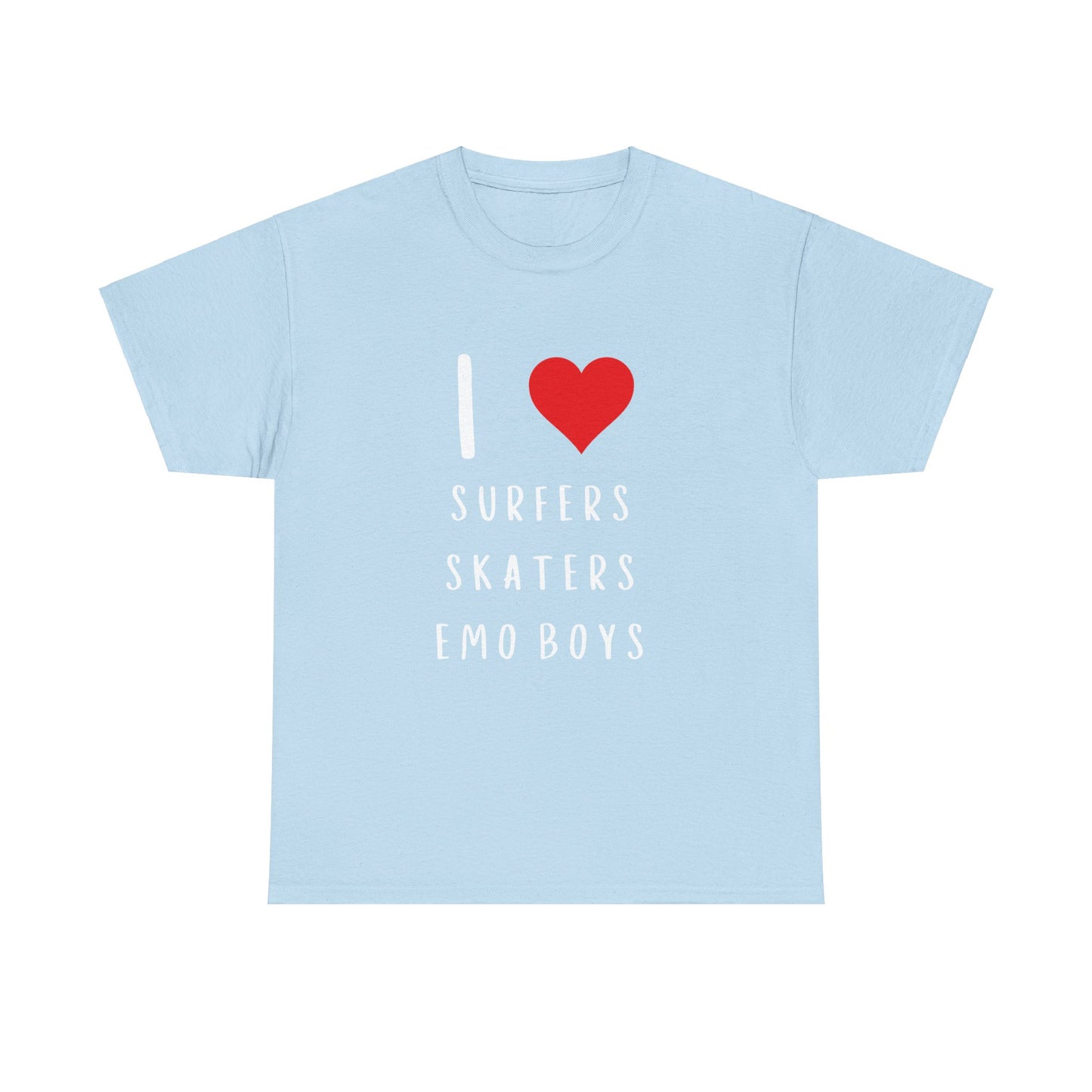 Funny Women’s "I Love Surfers, Skaters, Emo Boys" Graphic T-Shirt