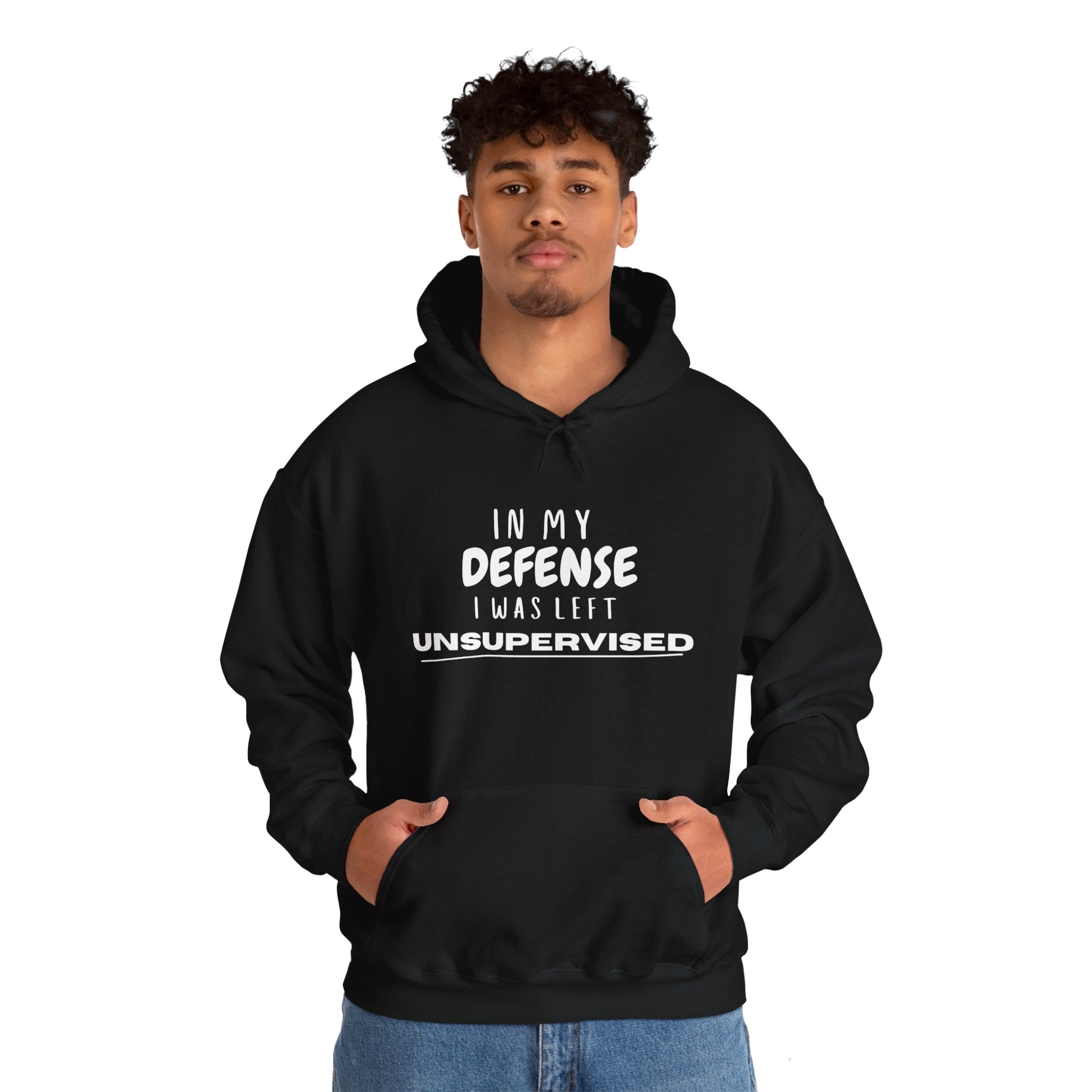 Funny In My Defense I Was Left Unsupervised Gift Unisex Graphic Novelty Hoodie