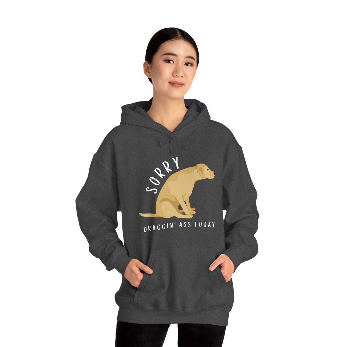 Funny Sorry, Draggin' Ass Today Humor Novelty Graphic Unisex Hoodie