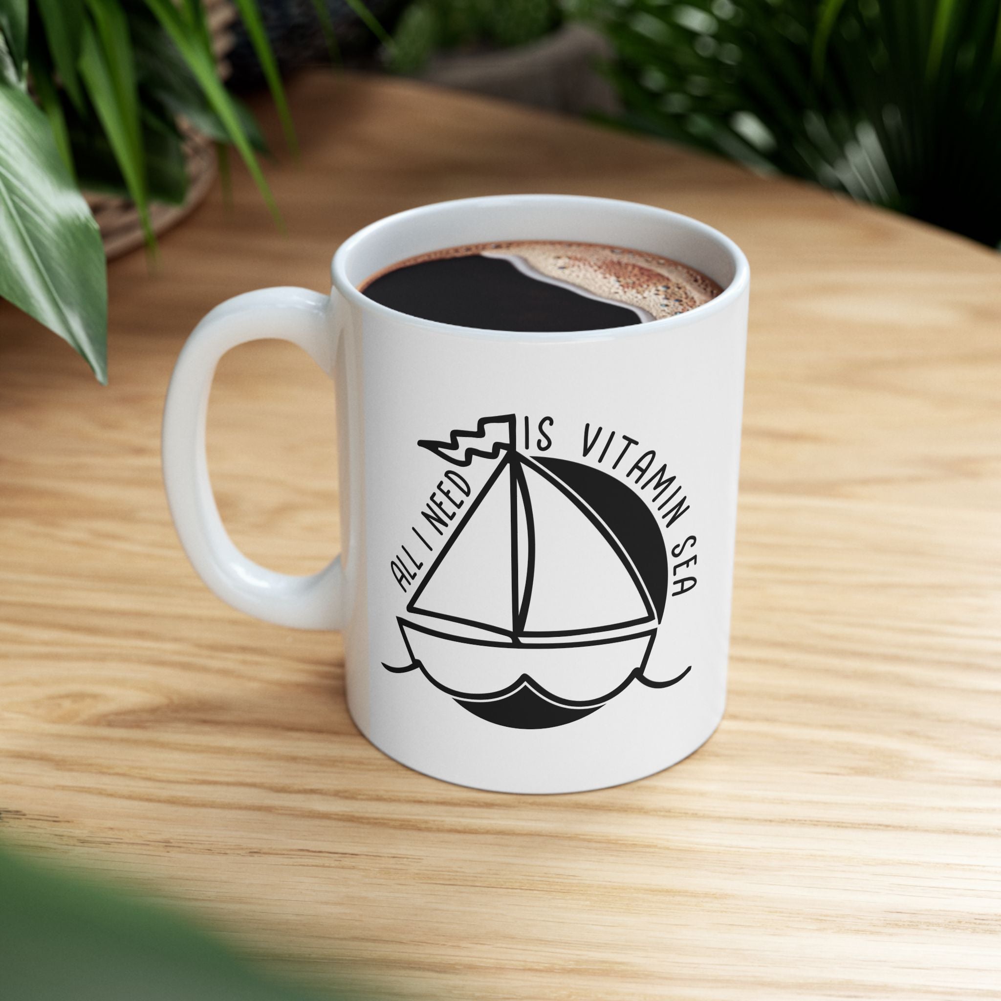 All I Need Is Vitamin Sea Sailing Ocean Boating Boat Ceramic Mug 11oz