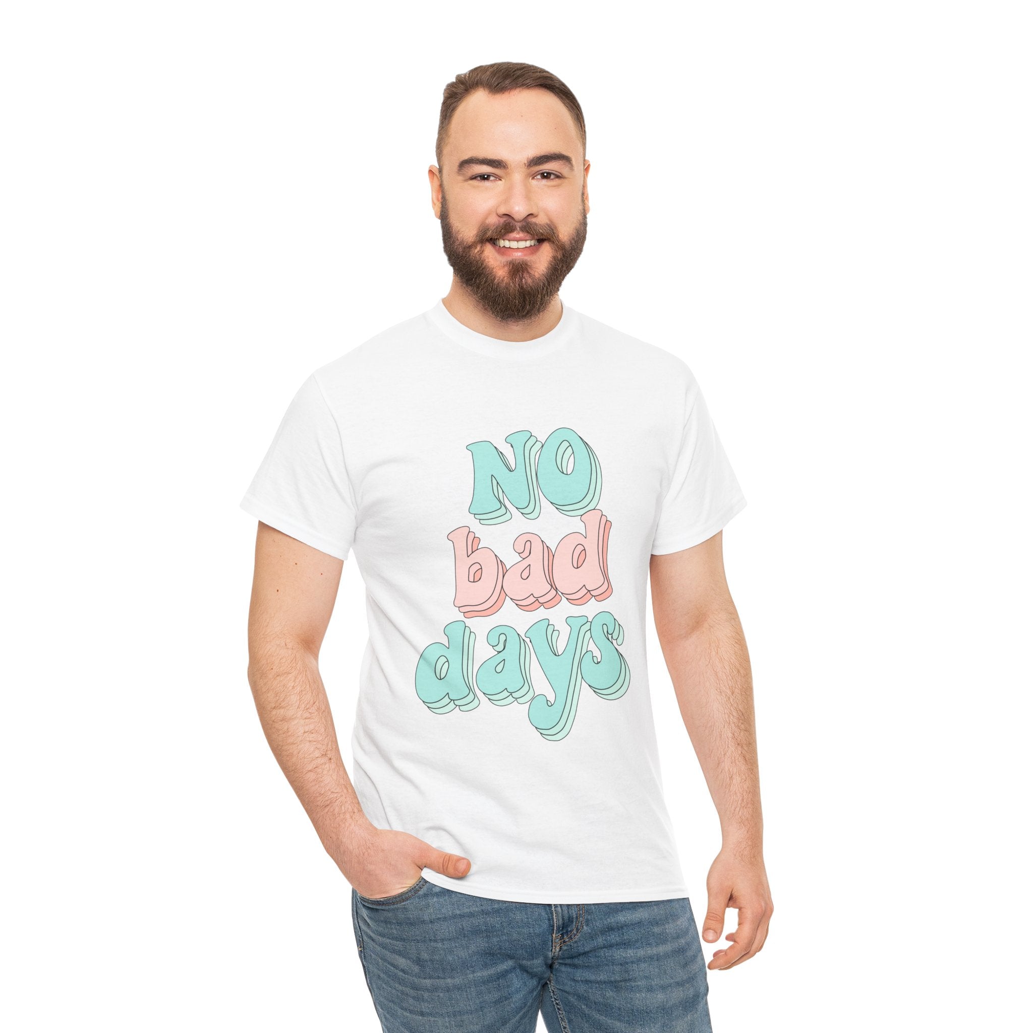 No Bad Days Cute Positive Quote Unisex Graphic Novelty Shirt Tee