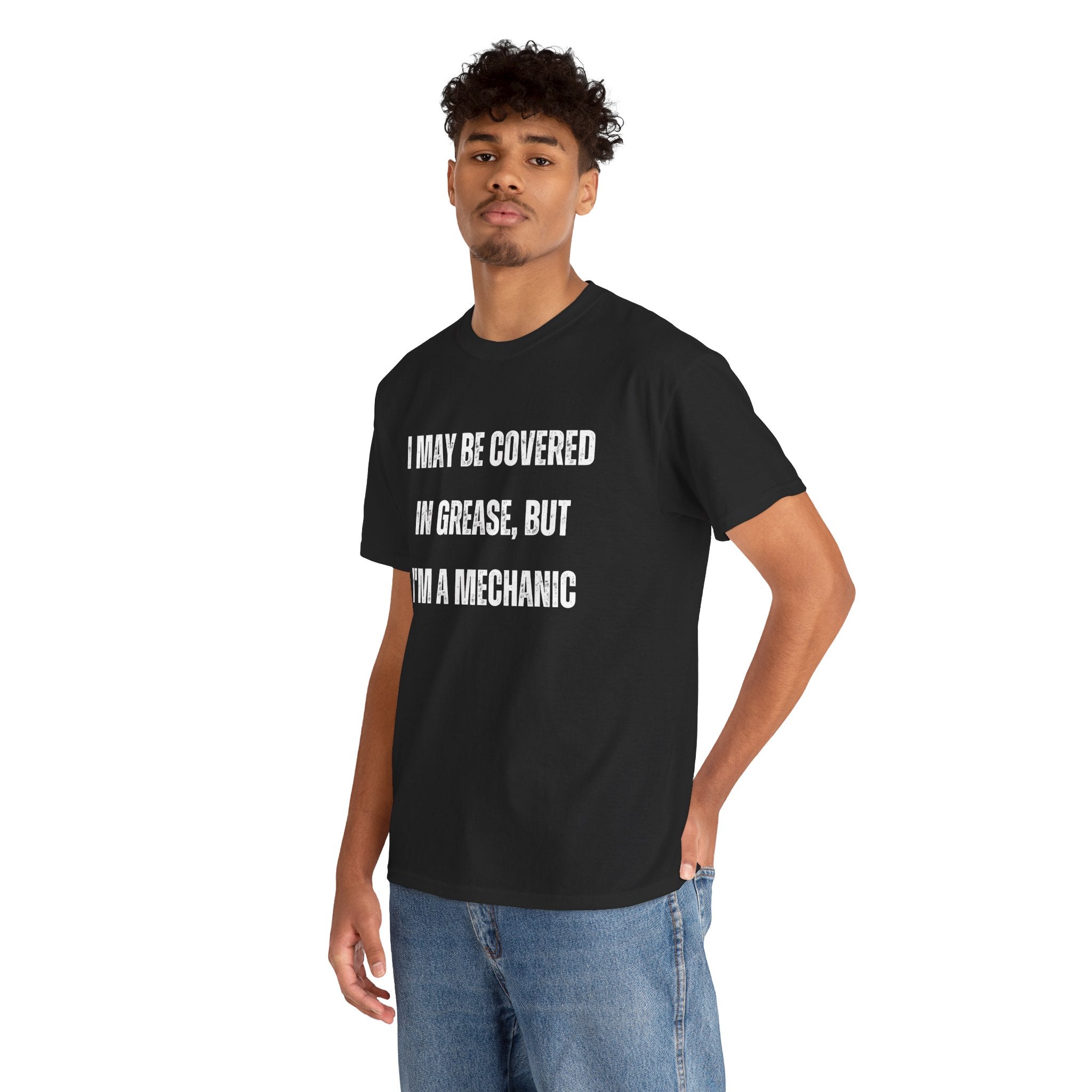 Funny I May Be Covered In Grease But Im A Mechanic Graphic Novelty Gift T-Shirt