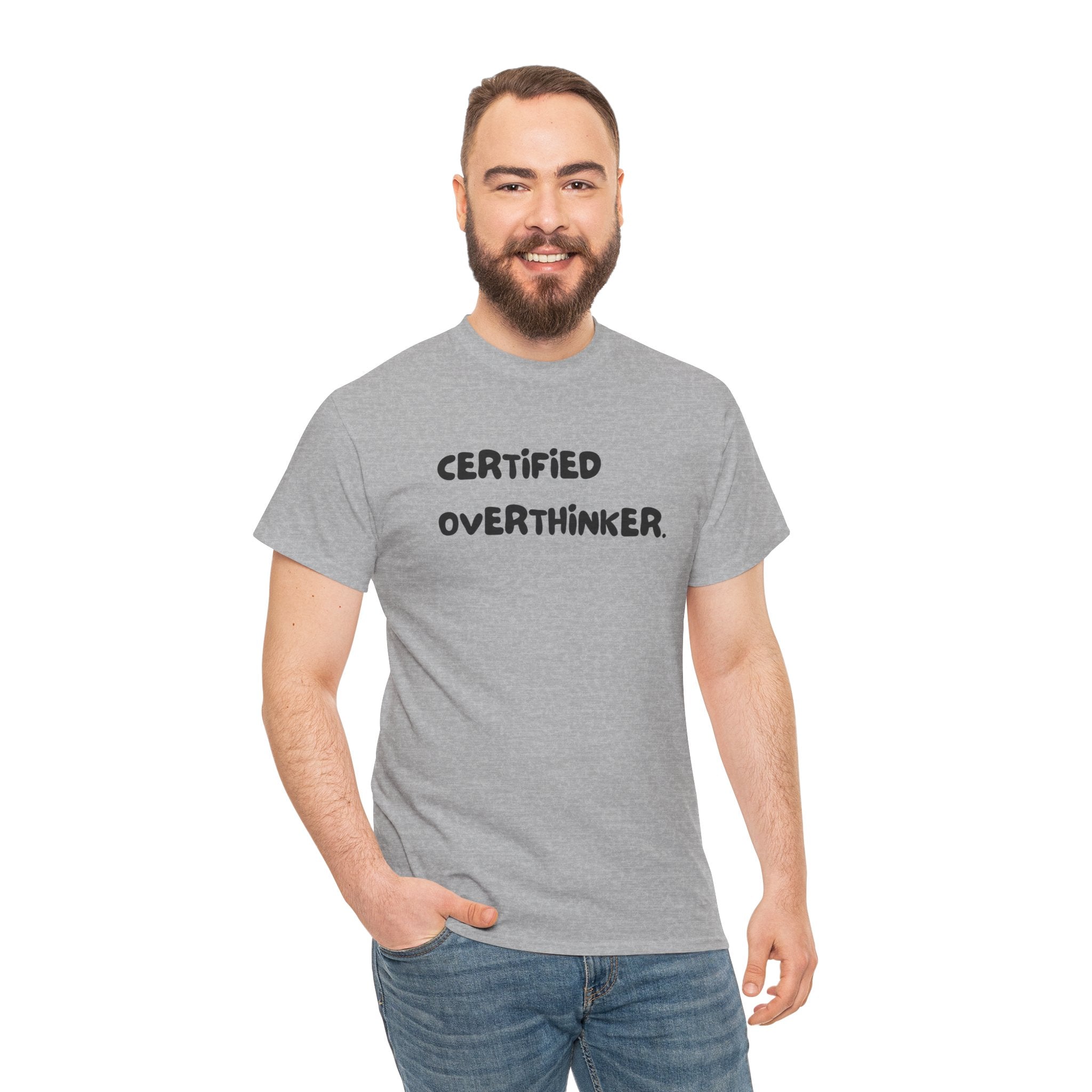 Certified Overthinker Funny Graphic Novelty Gift Unisex T-Shirt