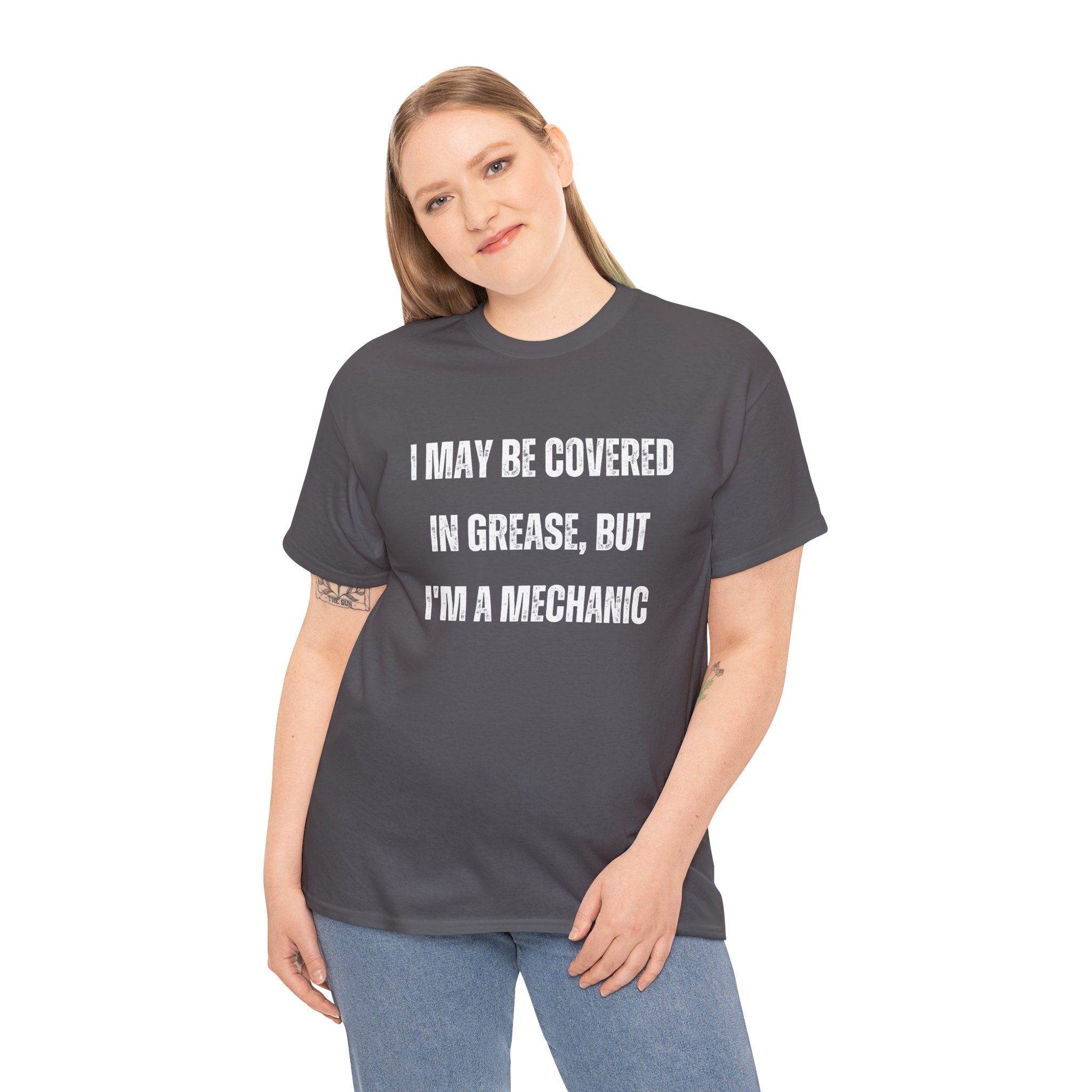 Funny I May Be Covered In Grease But Im A Mechanic Graphic Novelty Gift T-Shirt