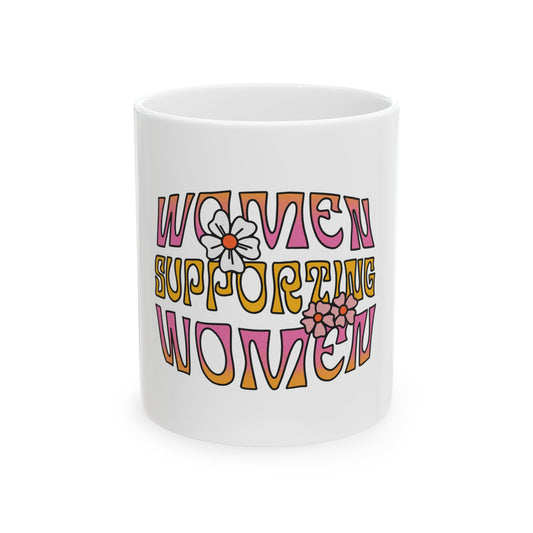 Women Supporting Women Cute Retro Feminist Women's Rights Ceramic Coffee Mug