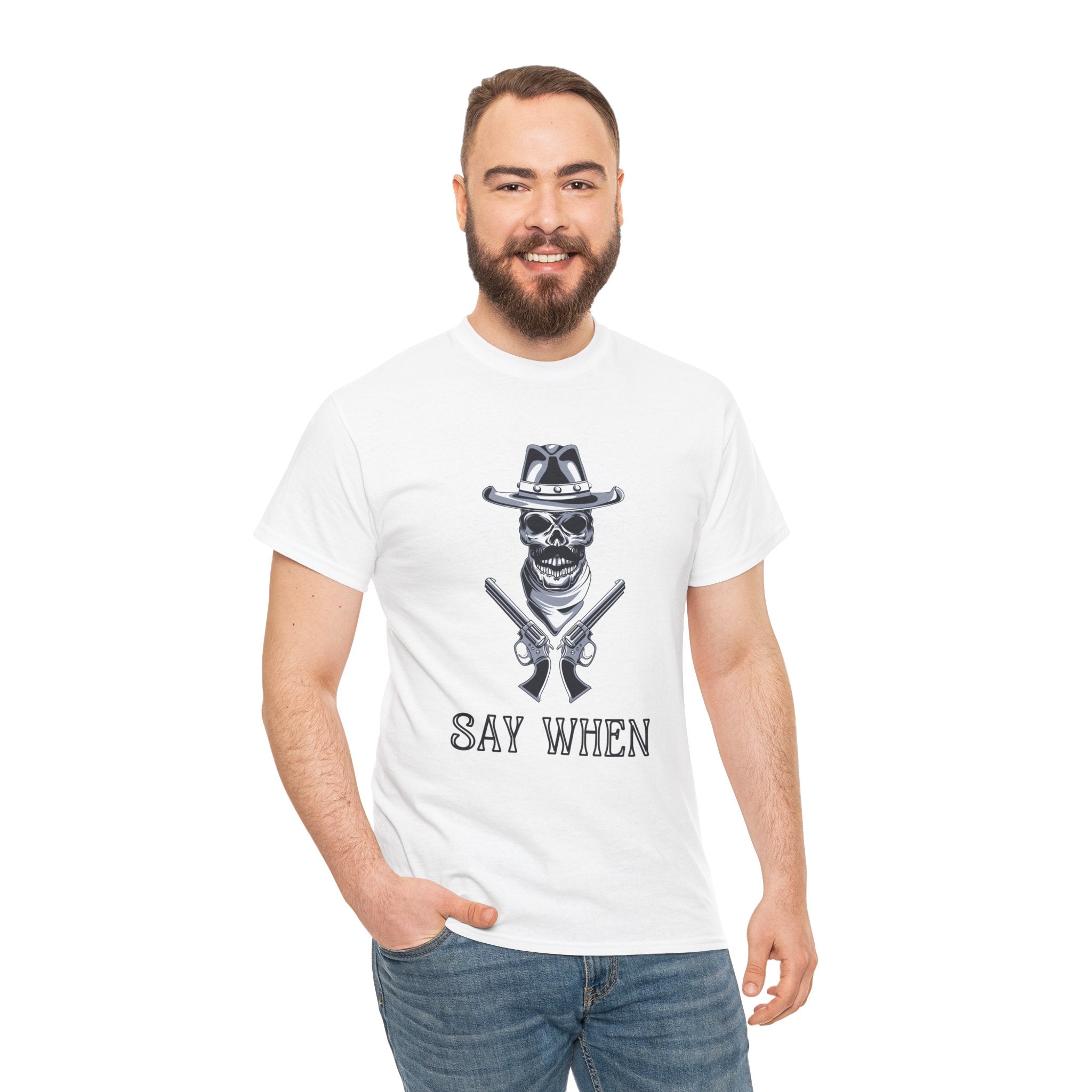 Say When Movie Quote Unisex Mens Women T-Shirt