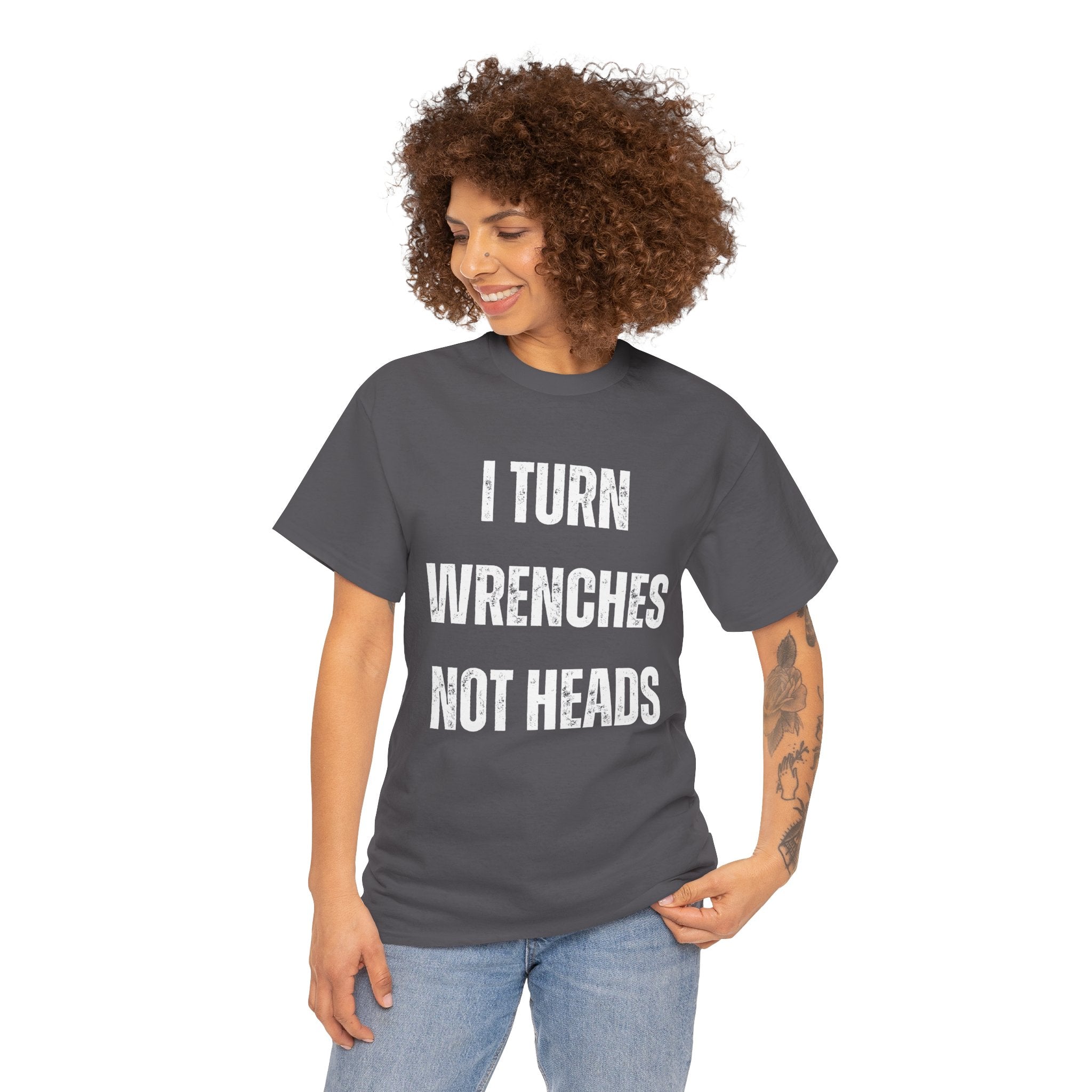 Funny I Turn Wrenches Not Heads Auto Car Mechanic Graphic Novelty Gift T-Shirt