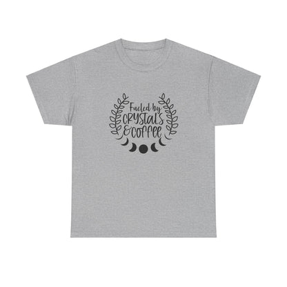 Fueled By Crystals And Coffee Funny Unisex Graphic Novelty Tee